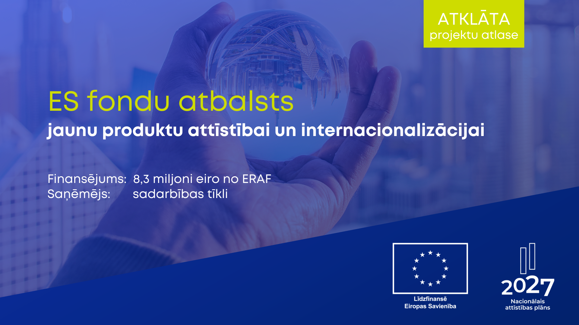 Sadarbības tīkliem pieejams ES fondu finansējums internacionalizācijai un sadarbības veicinā&scaron;anai