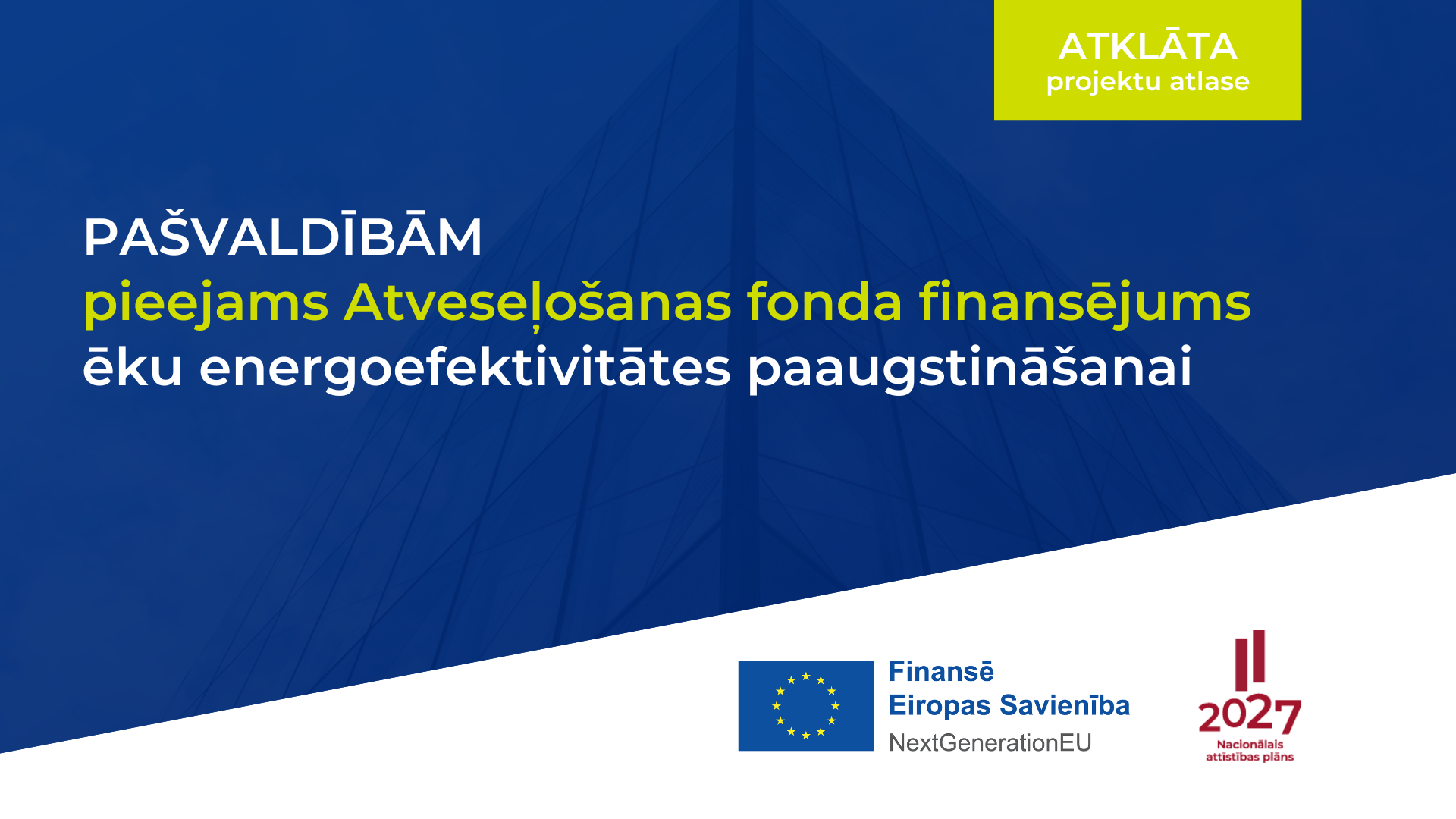 Pa&scaron;valdībām iespēja pieteikties finansējumam ēku energoefektivitātes uzlabo&scaron;anai