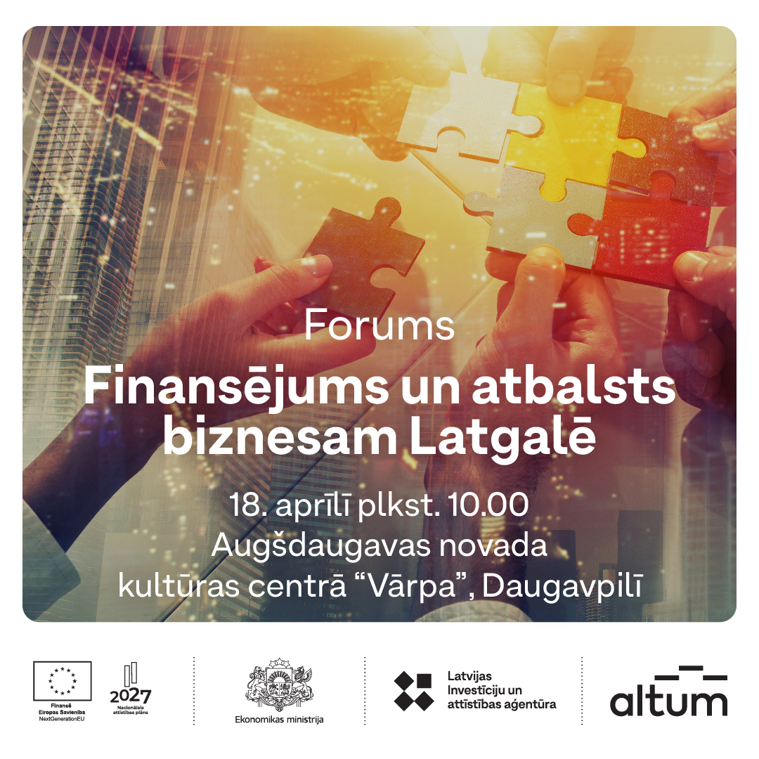 18. aprīlī Daugavpilī notiks forums uzņēmējiem par atbalstu biznesam Latgalē