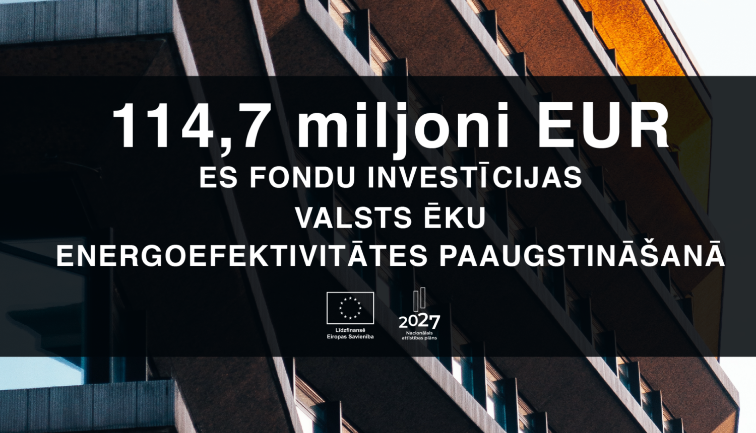 Tuvāko piecu gadu laikā energoefektivitātes paaugstinā&scaron;anā valsts ēkās tiks ieguldīti 114,7 miljoni EUR