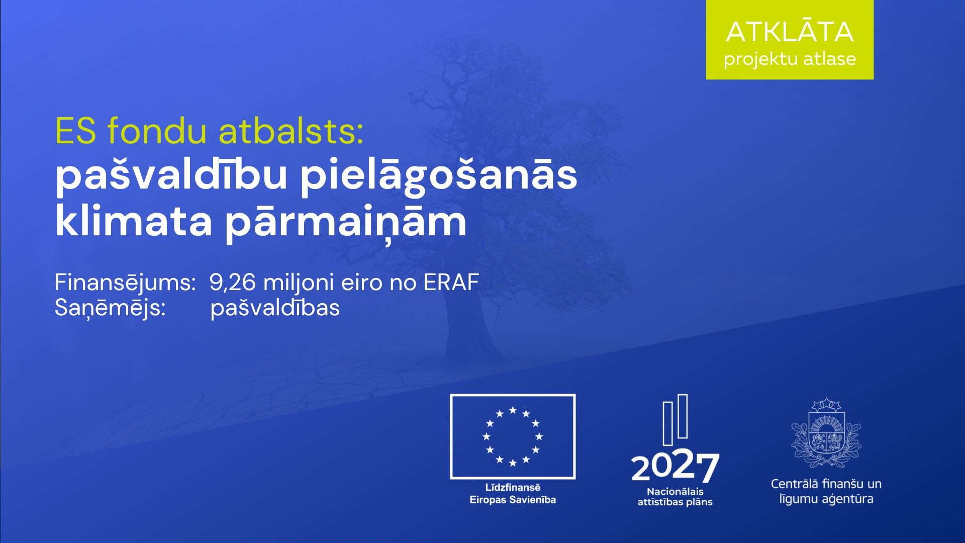 Pa&scaron;valdībām pieejami 9,26 miljoni eiro infrastruktūras projektiem klimata risku mazinā&scaron;anai