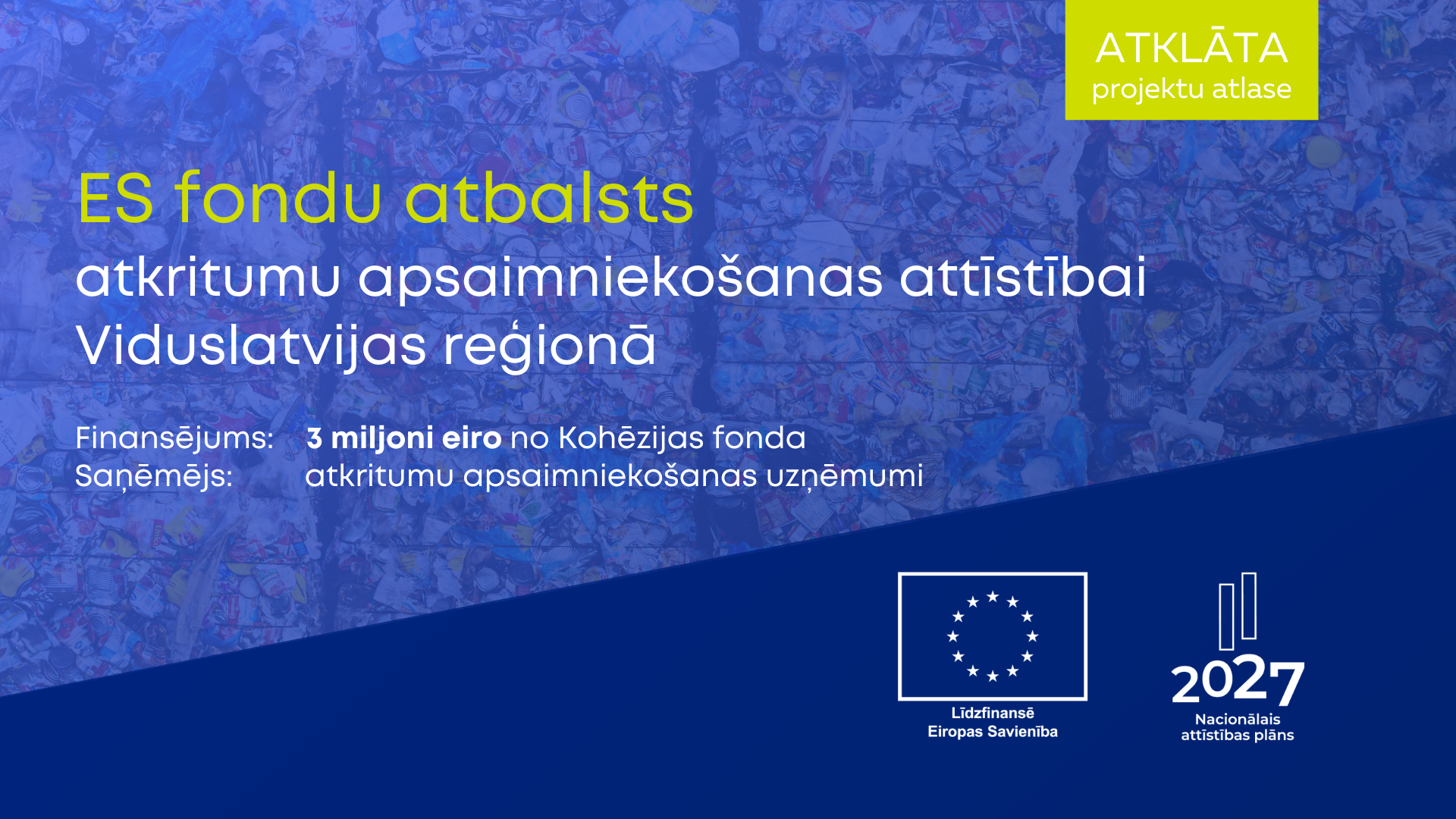 Pieejams ES fondu atbalsts atkritumu apsaimnieko&scaron;anas infrastruktūrai Viduslatvijā