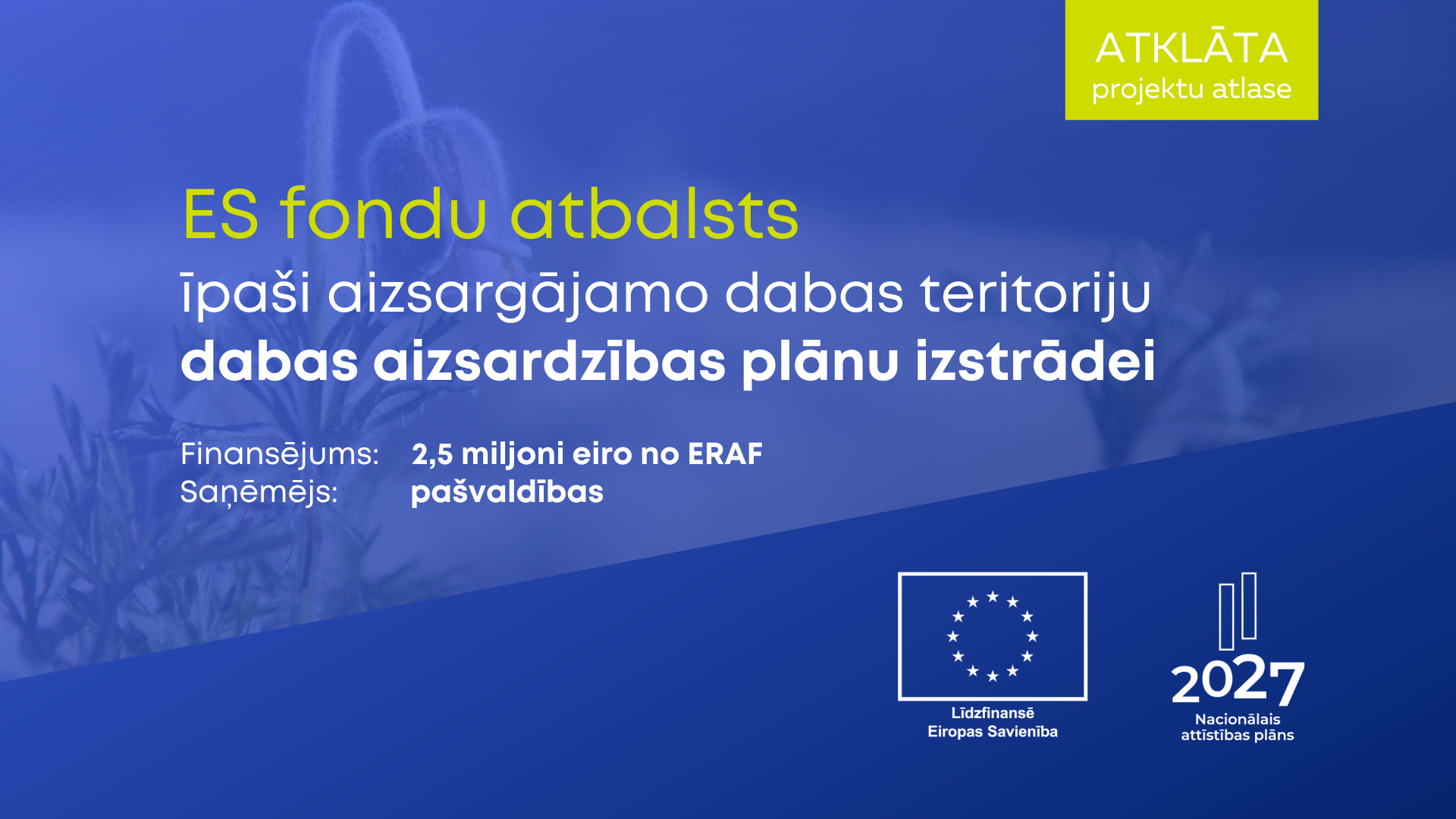 Pa&scaron;valdībām pieejams ES fondu finansējums dabas aizsardzības plānu izstrādei
