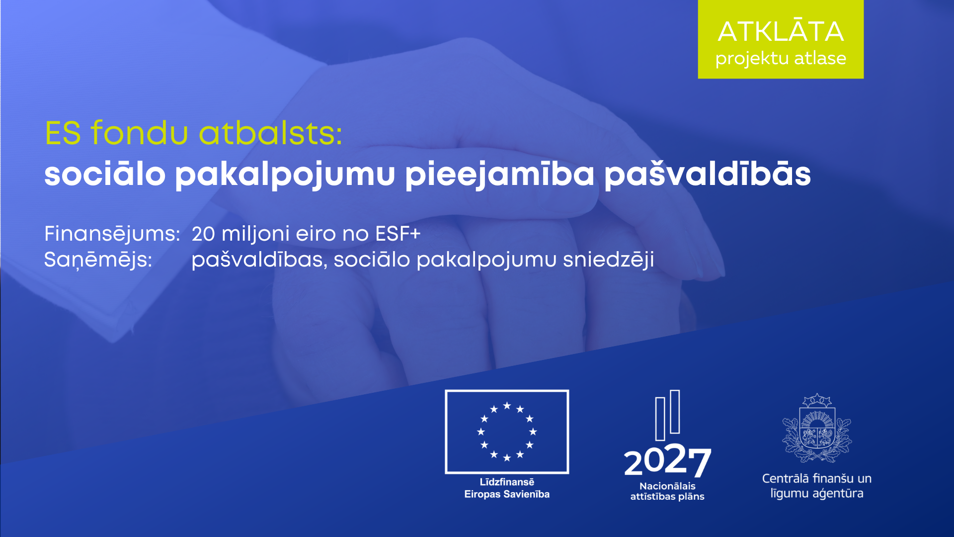 Pieejams ES fondu finansējums sociālo pakalpojumu nodro&scaron;inā&scaron;anai