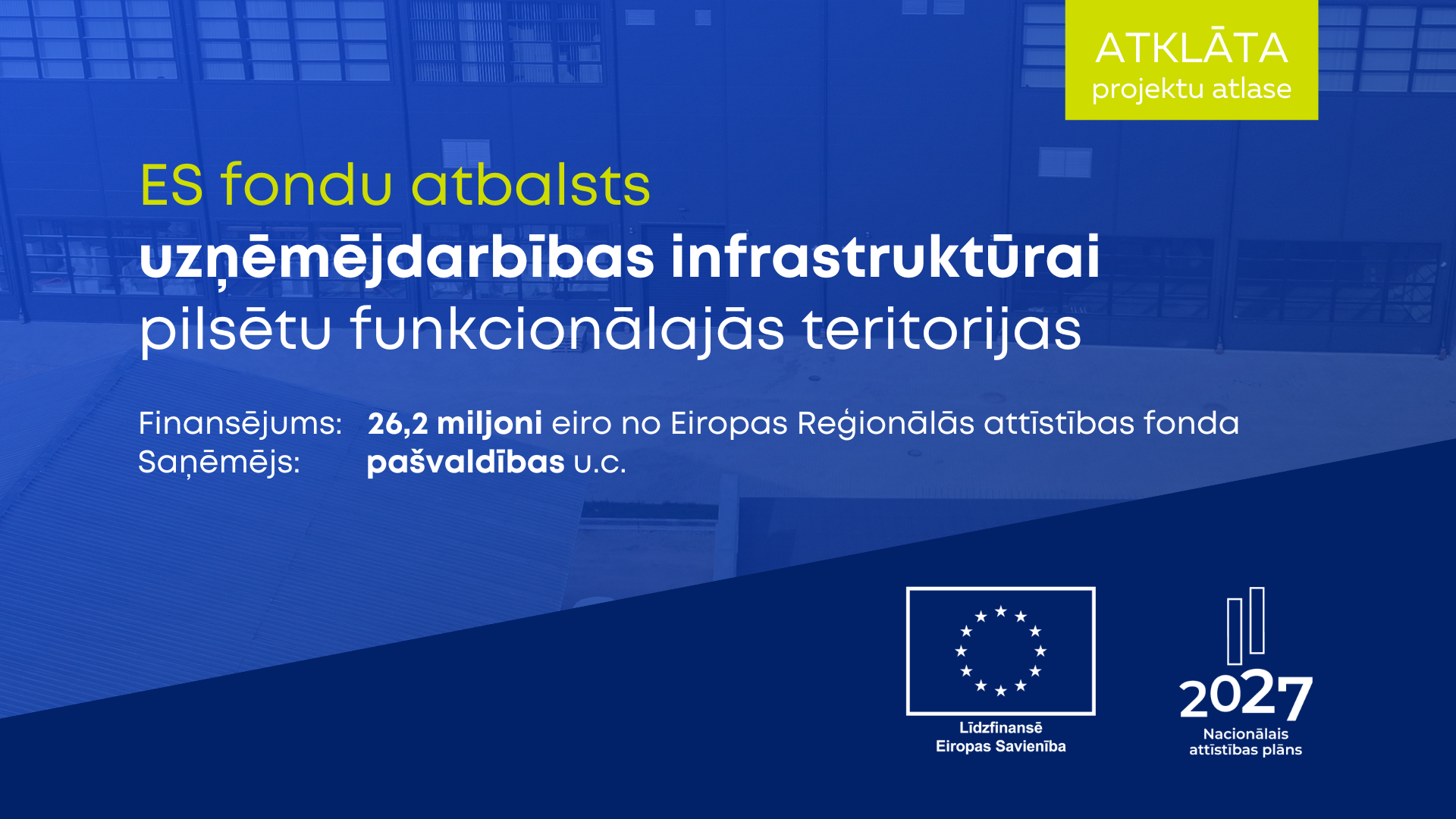 Pa&scaron;valdībām pieejami 26 miljoni eiro no ES fondiem uzņēmējdarbības infrastruktūras attīstībai