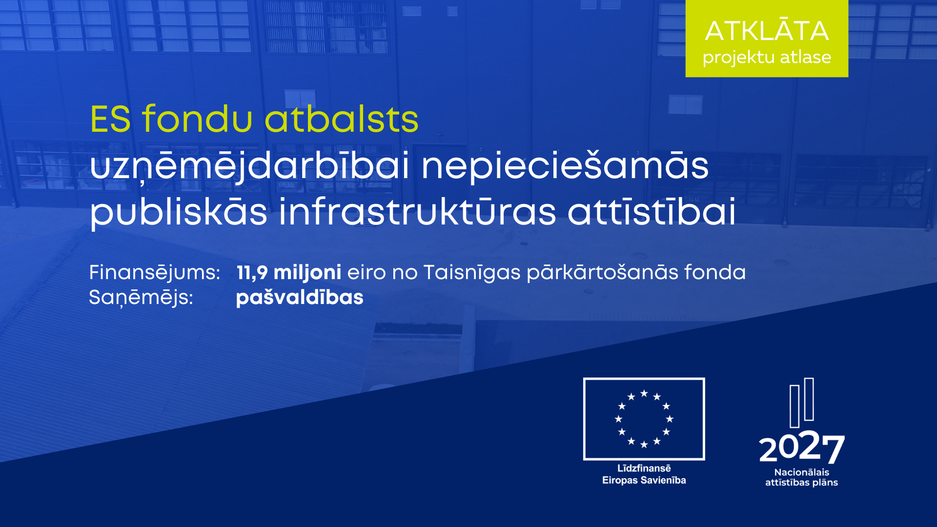 Pa&scaron;valdībām pieejams ES fondu finansējums ieguldījumiem uzņēmējdarbības infrastruktūrā