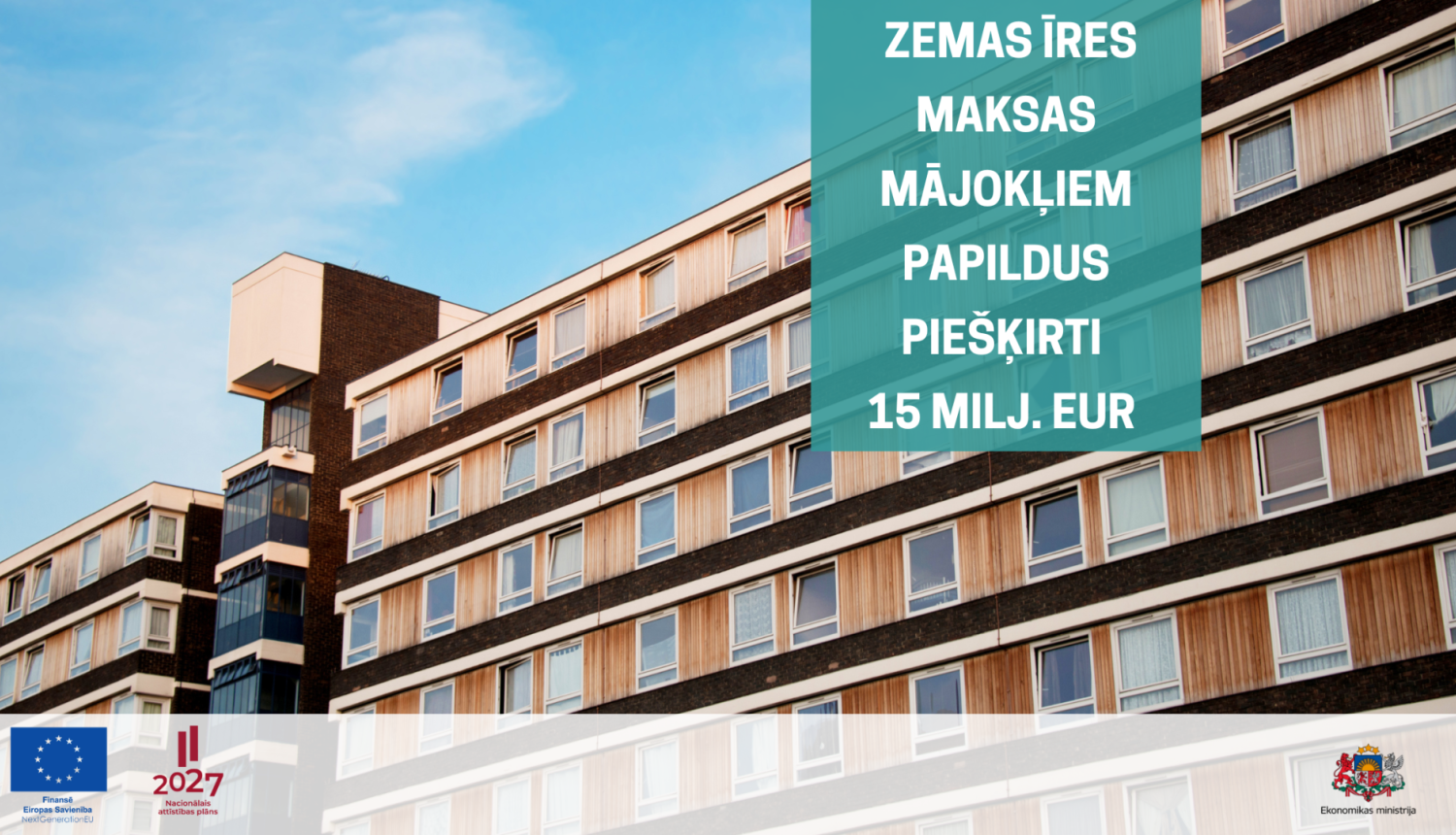 Papildus pie&scaron;ķirti 15 miljoni EUR zemas īres maksas mājokļu būvniecībai