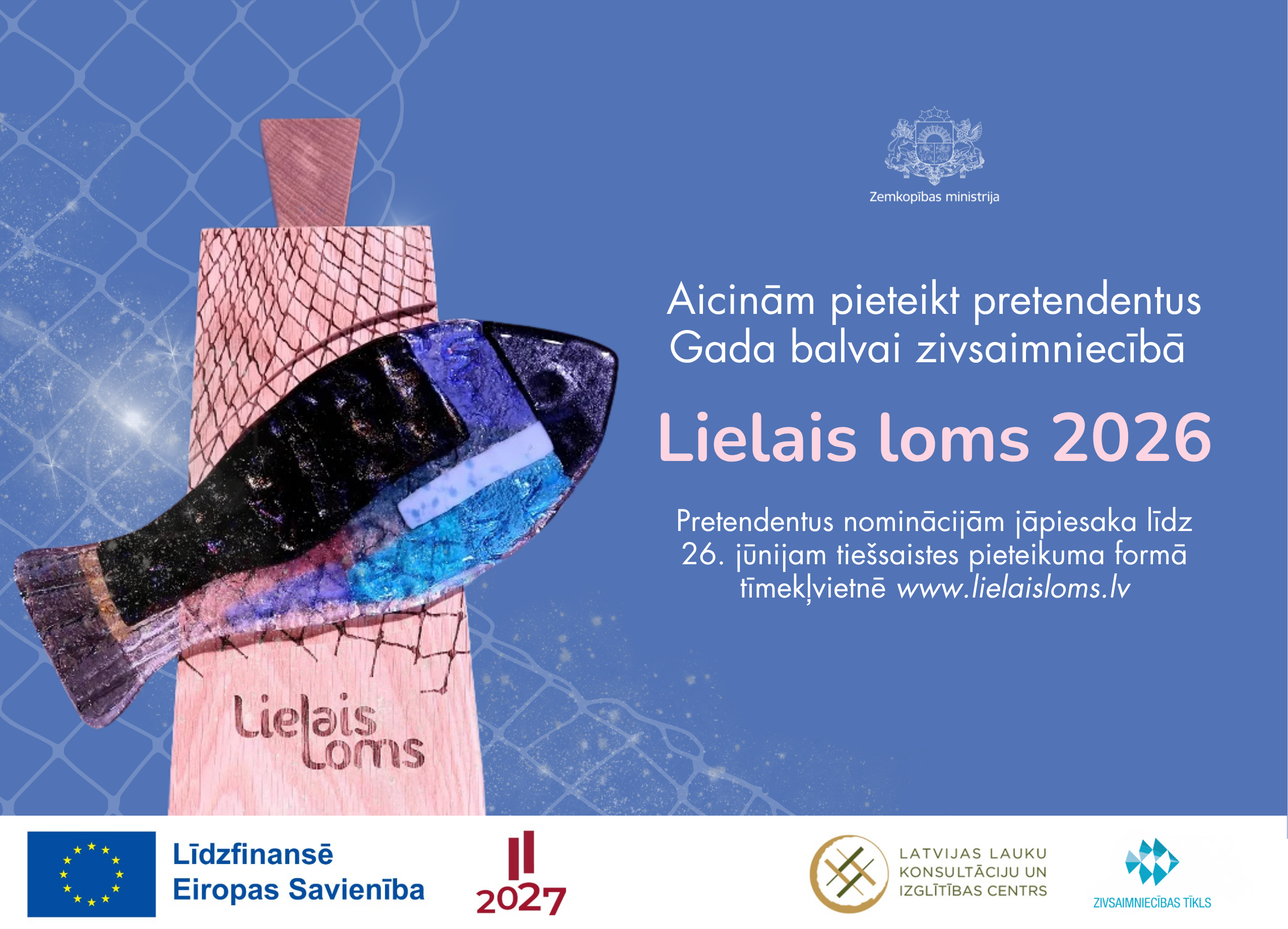 Sākusies pretendentu pieteik&scaron;ana gada balvai zivsaimniecībā &ldquo;Lielais loms 2026&rdquo;
