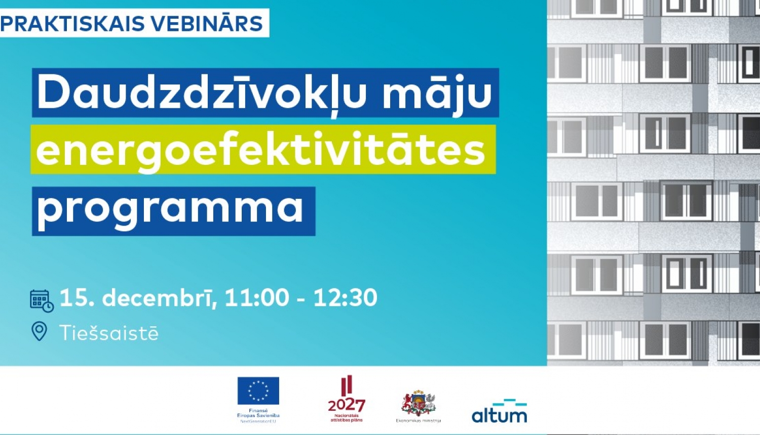 ALTUM 15.decembrī aicina uz vebināru par daudzdzīvokļu māju energoefektivitātes programmu