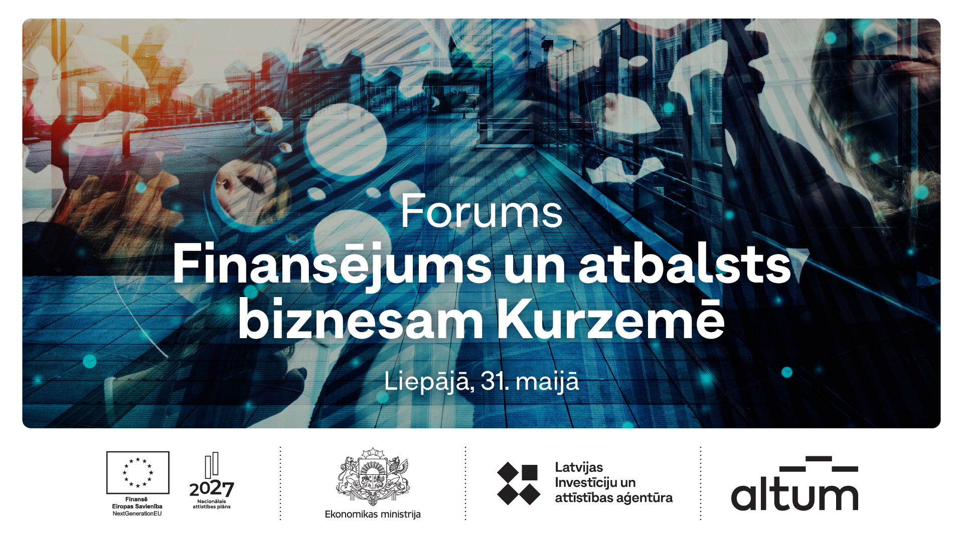 Aicinām uzņēmējus uz forumu par atbalstu biznesam Kurzemē
