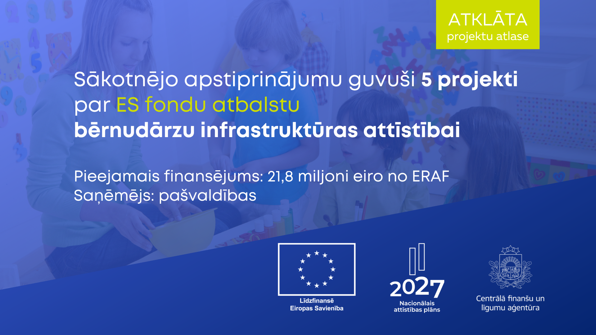 CFLA izvērtējusi pa&scaron;valdību bērnudārzu infrastruktūras attīstības projektus