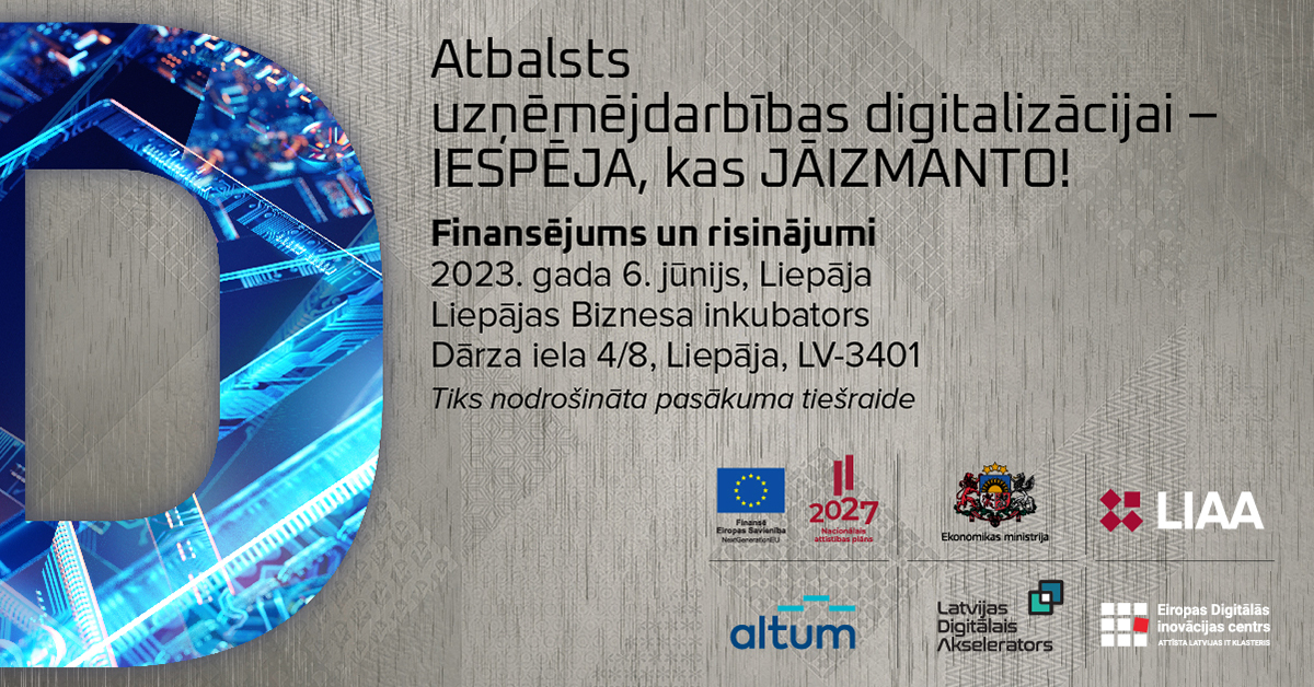 Aicinām uzņēmējus uz forumu Liepājā par atbalstu uzņēmumu digitalizācijai