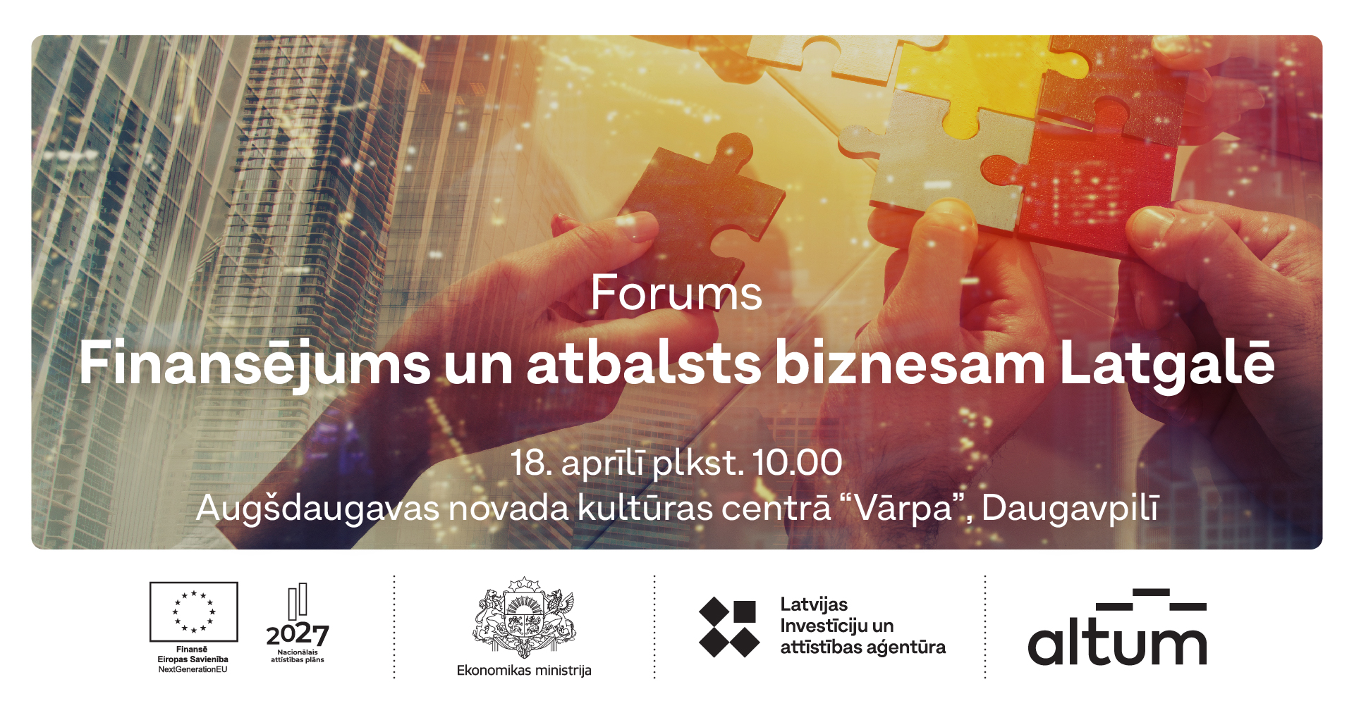 Aicinām uzņēmējus uz forumu par atbalstu biznesam Latgalē