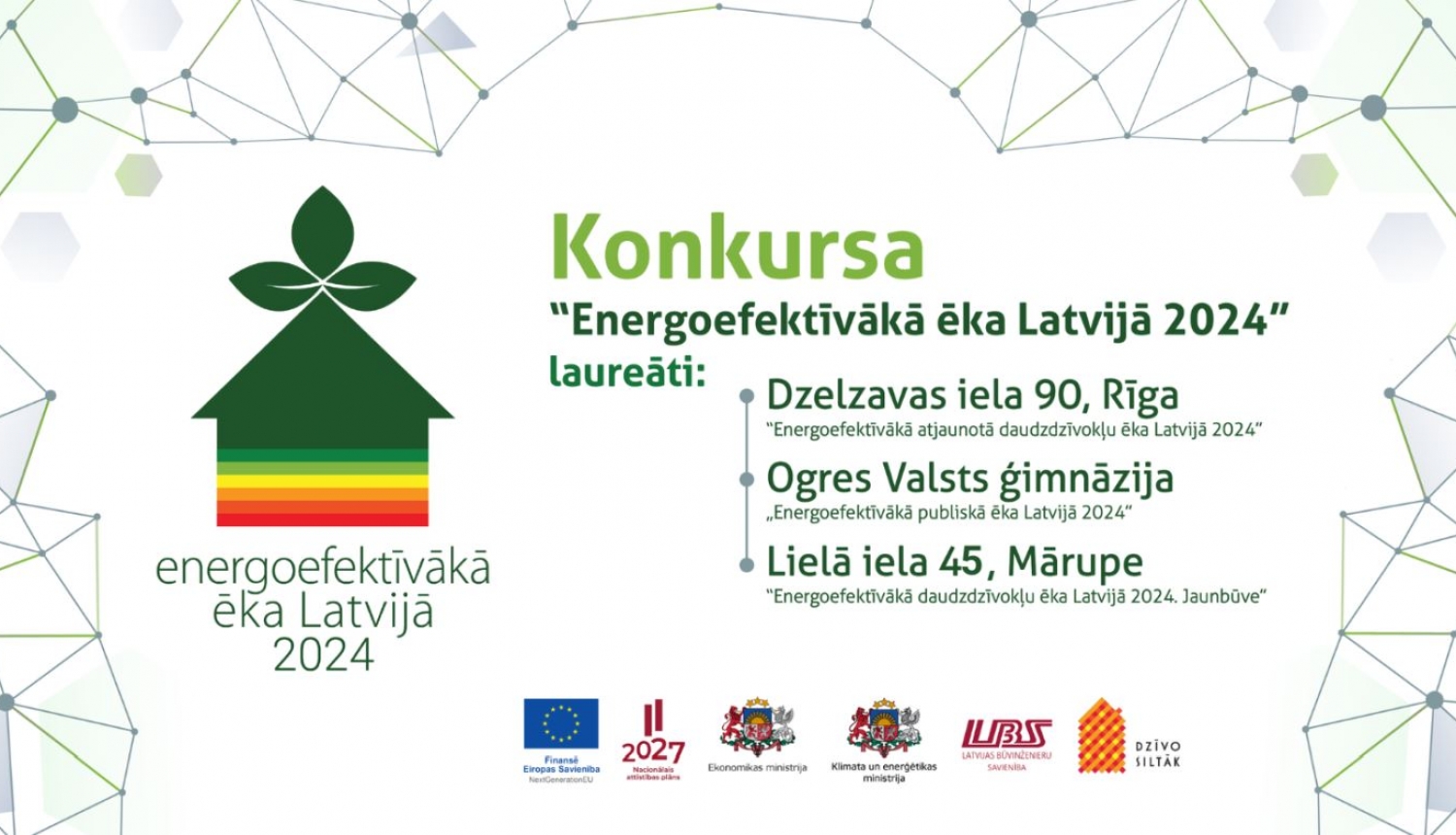 Konkursa &ldquo;Energoefektīvākā ēka Latvijā 2024&rdquo; laureāti &ndash; no Rīgas, Ogres un Mārupes