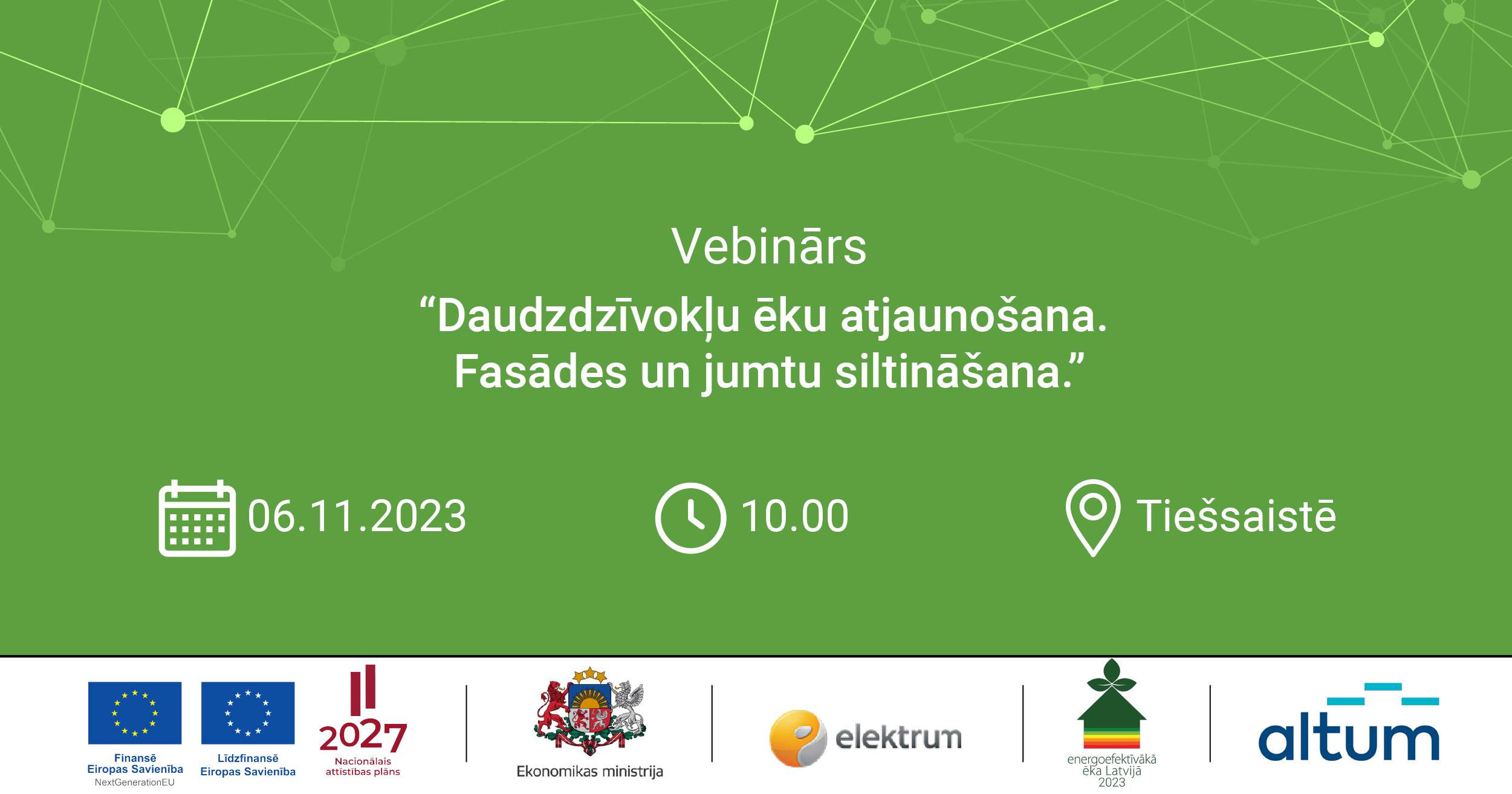 &Scaron;.g. 6. novembrī aicinām uz vebināru par tehniskajiem risinājumiem daudzdzīvokļu ēku fasādes un jumta siltinā&scaron;anai
