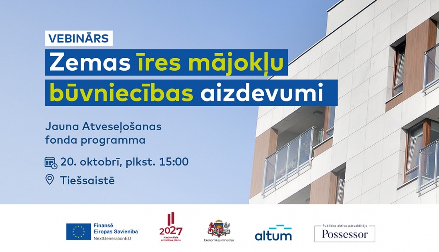 Vebinārā informēs par jaunu atbalsta programmu zemu īres izmaksu namu būvniecībai