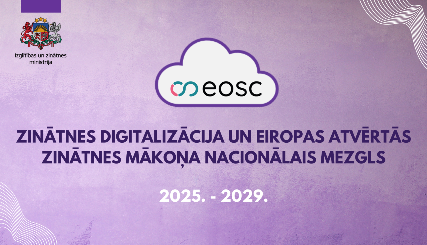 Latvija pievienosies Eiropas atvērtās zinātnes mākonim un veidos mūsdienīgu digitālo pētniecības infrastruktūru