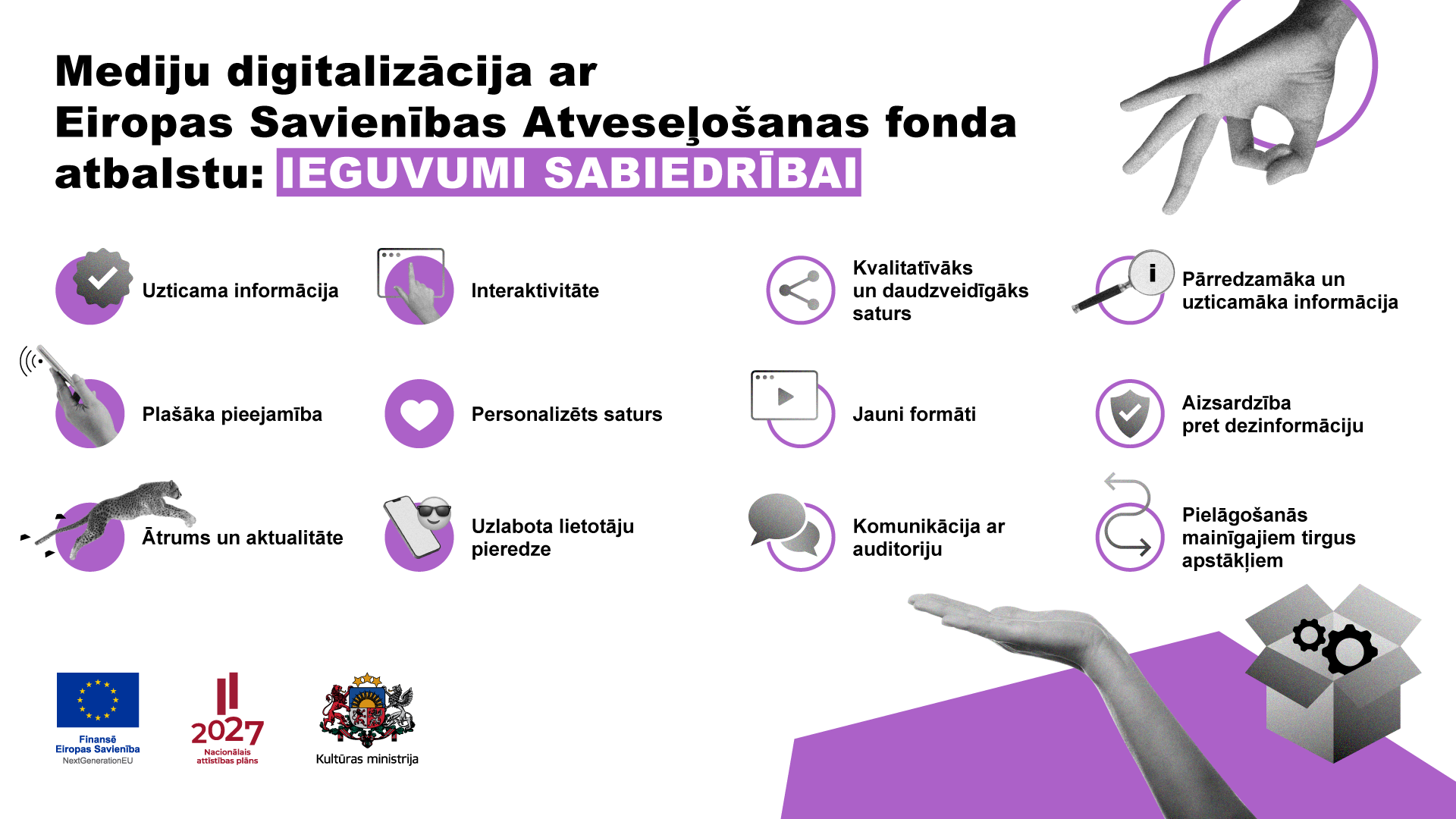 Mediju digitalizācija ar Eiropas Savienības Atveseļo&scaron;anas fonda atbalstu: IEGUVUMI SABIEDRĪBAI