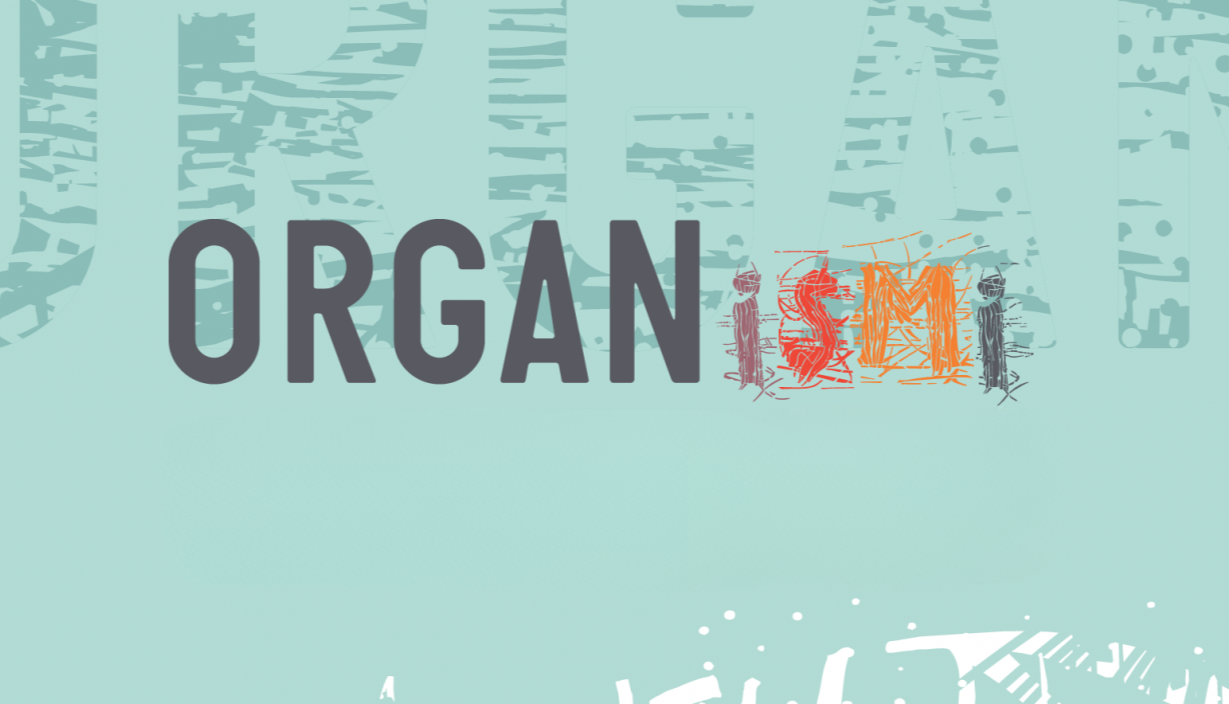 A poster with the word: "ORGANismi"