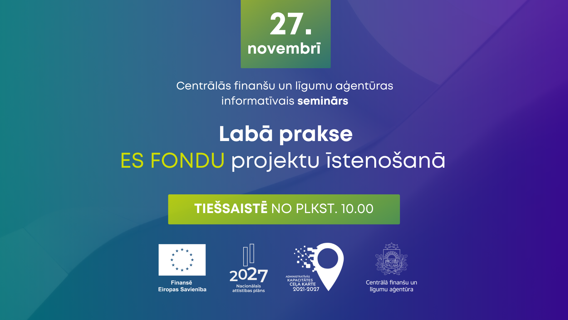 CFLA labās prakses seminārs ES fondu projektu īstenotājiem &ndash; 27. novembrī