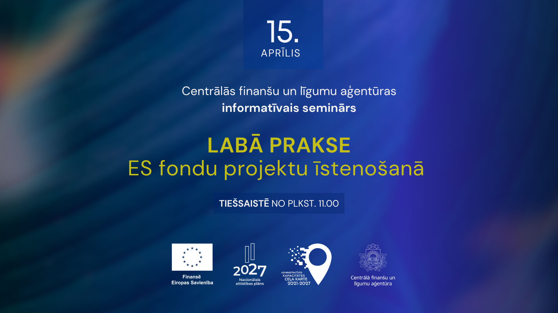 CFLA rīkos tie&scaron;saistes semināru par ES fondu aktualitātēm
