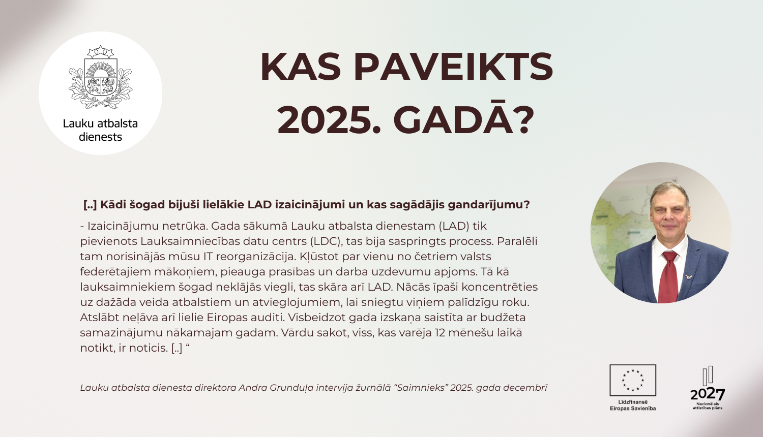 Lauku atbalsta dienesta paveiktais 2025. gadā
