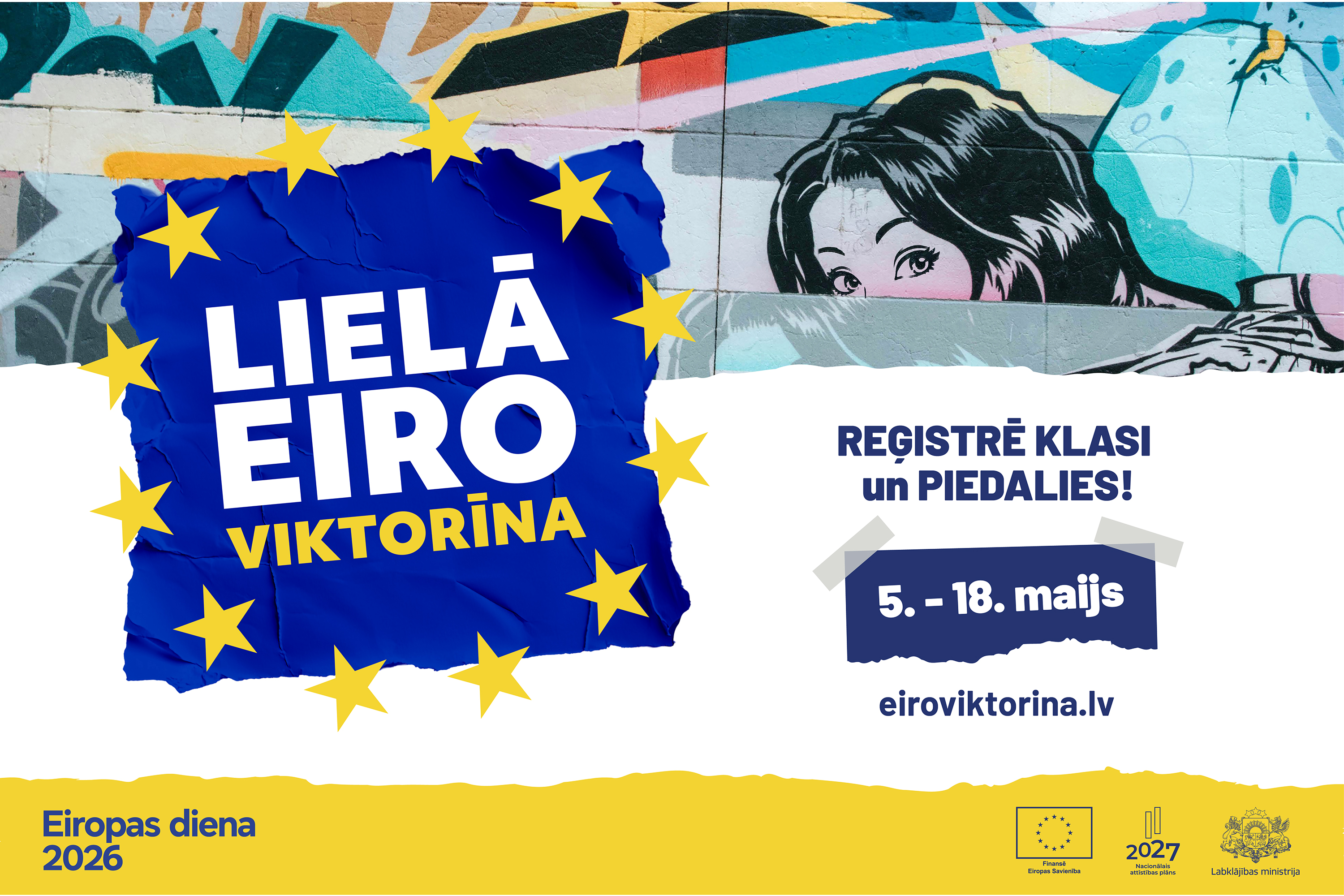 Grafsiks banersi ar uzrakstu "Lielā Eiroviktornīna. Reģistrē klasi un piedalies. 4.-18.maijs. eiroviktorina.lv"