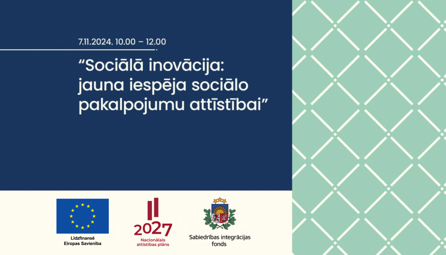 afi&scaron;a ar uzrakstu "Sociālā inovācija: jauna iespēja sociālo pakalpojumu attīstībai"