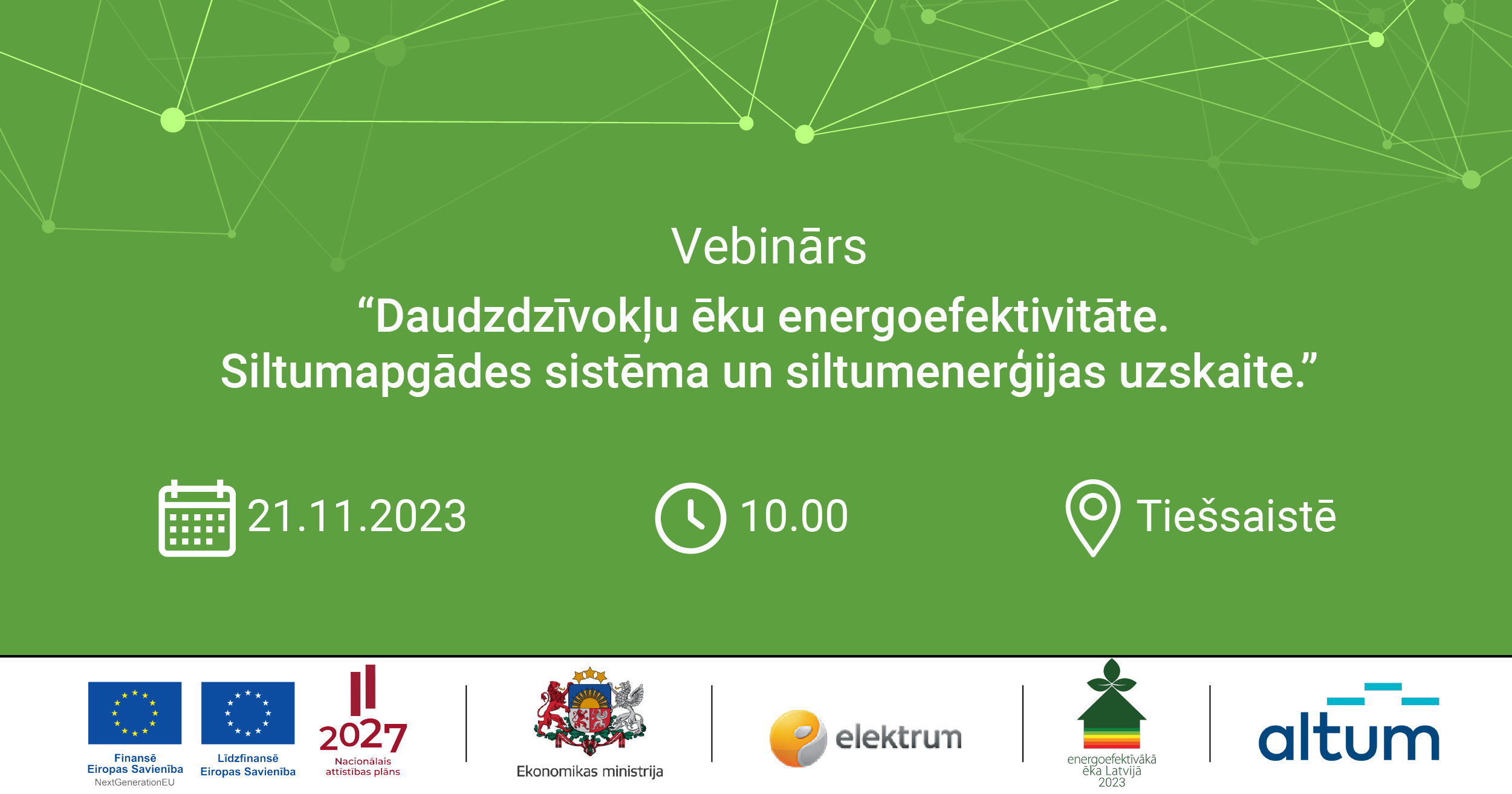 &Scaron;.g. 21. novembrī un 4. decembrī aicinām uz vebināriem par siltumapgādes sistēmas risinājumiem daudzdzīvokļu ēkā