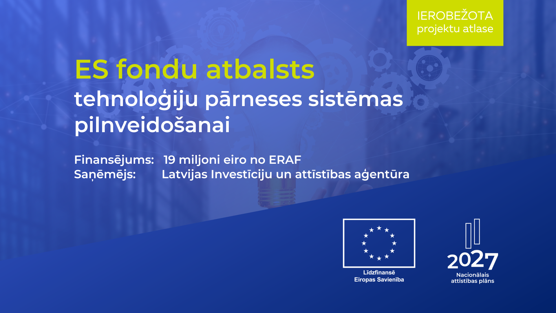 Pieejams ES fondu atbalsts tehnoloģiju pārneses sistēmas pilnveido&scaron;anai