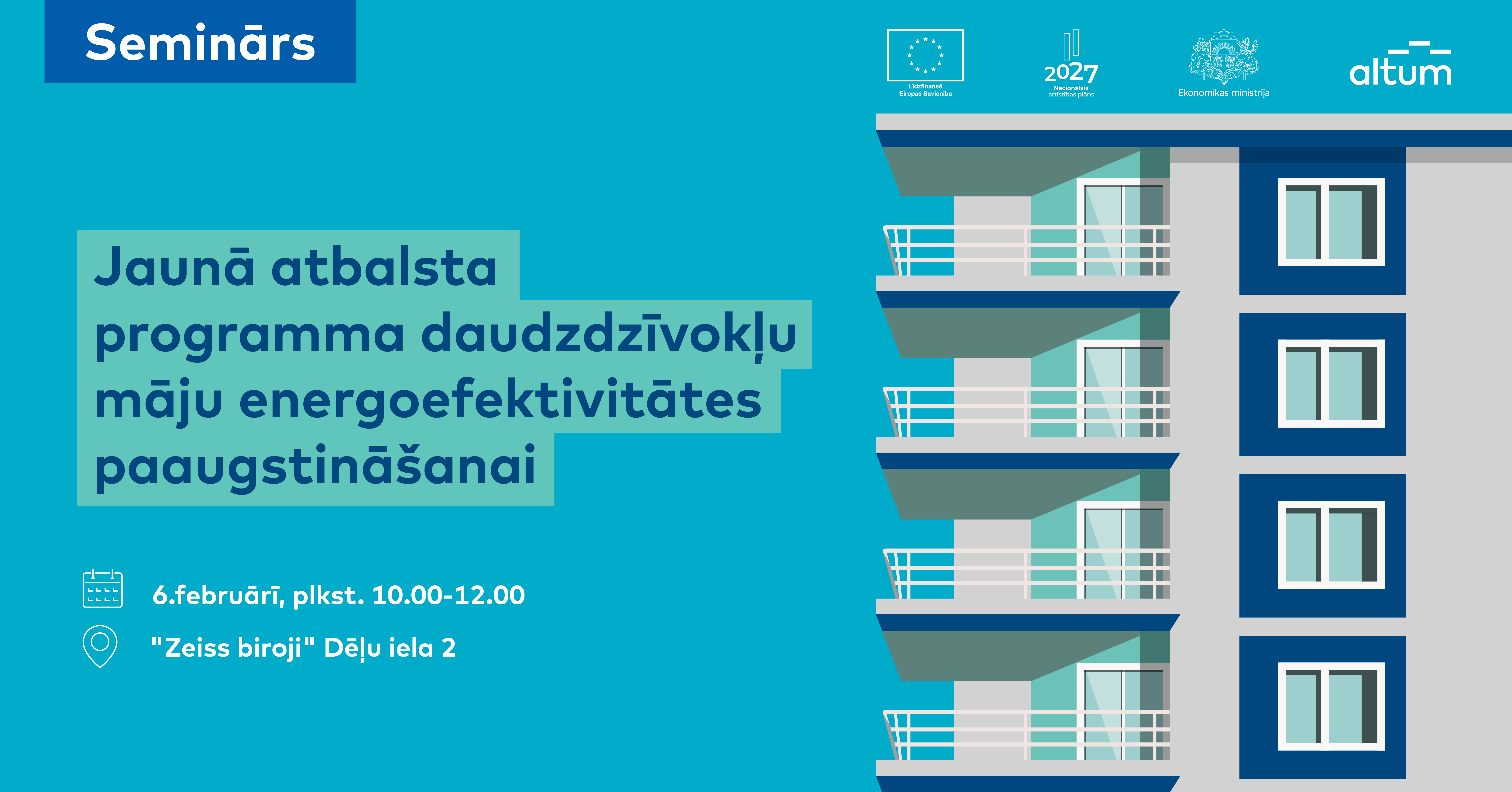 Ekonomikas ministrija un ALTUM ielūdz uz semināru &ldquo;Jaunā #ESfondi atbalsta programma daudzdzīvokļu māju energoefektivitātes paaugstinā&scaron;anai