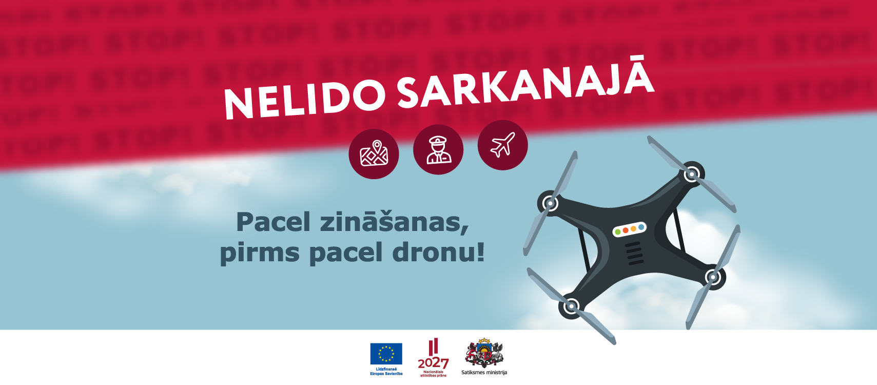 Uzsākta kampaņa par dro&scaron;u dronu izmanto&scaron;anu