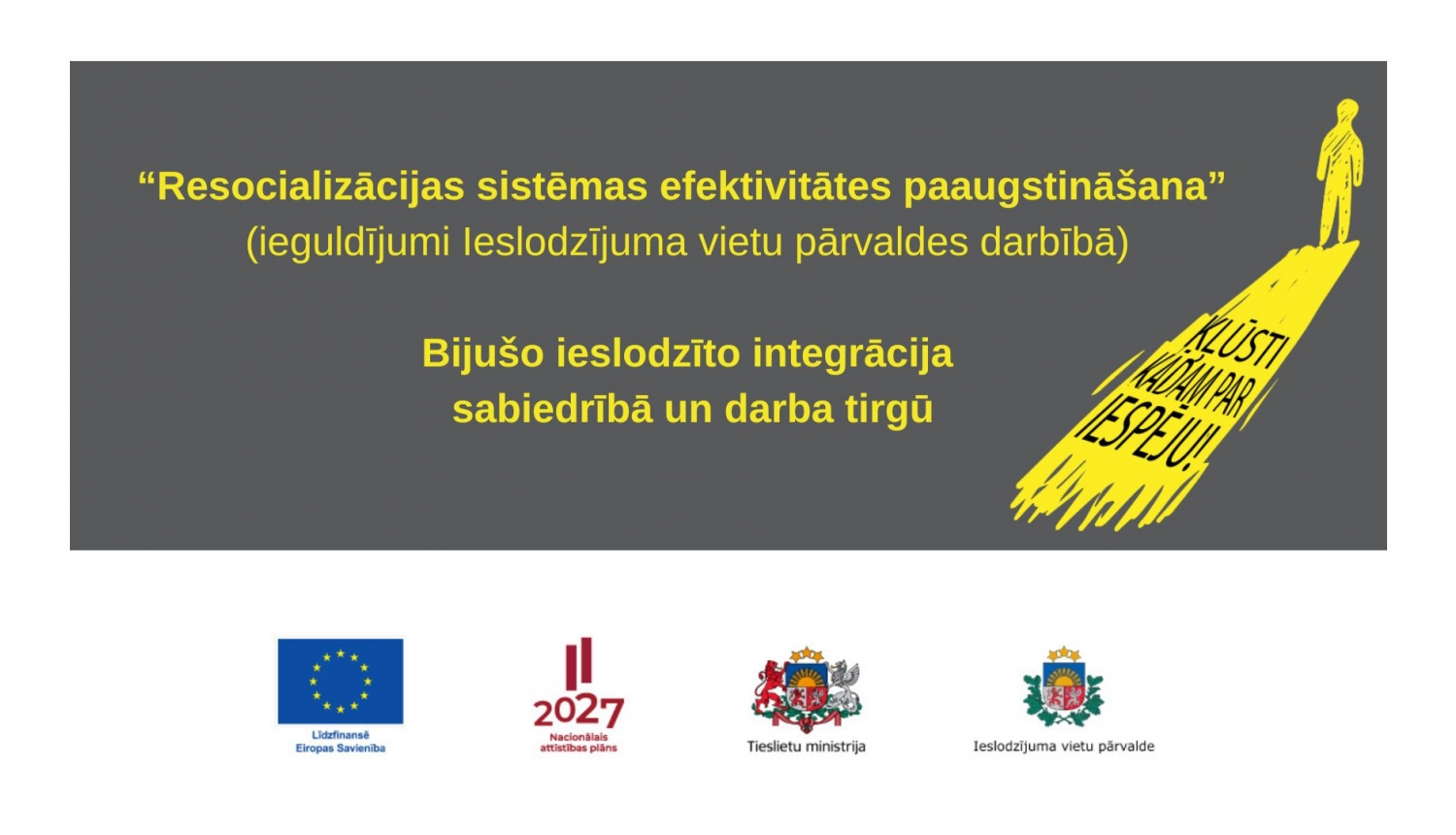 Paveiktais resocializācijas stiprinā&scaron;anā