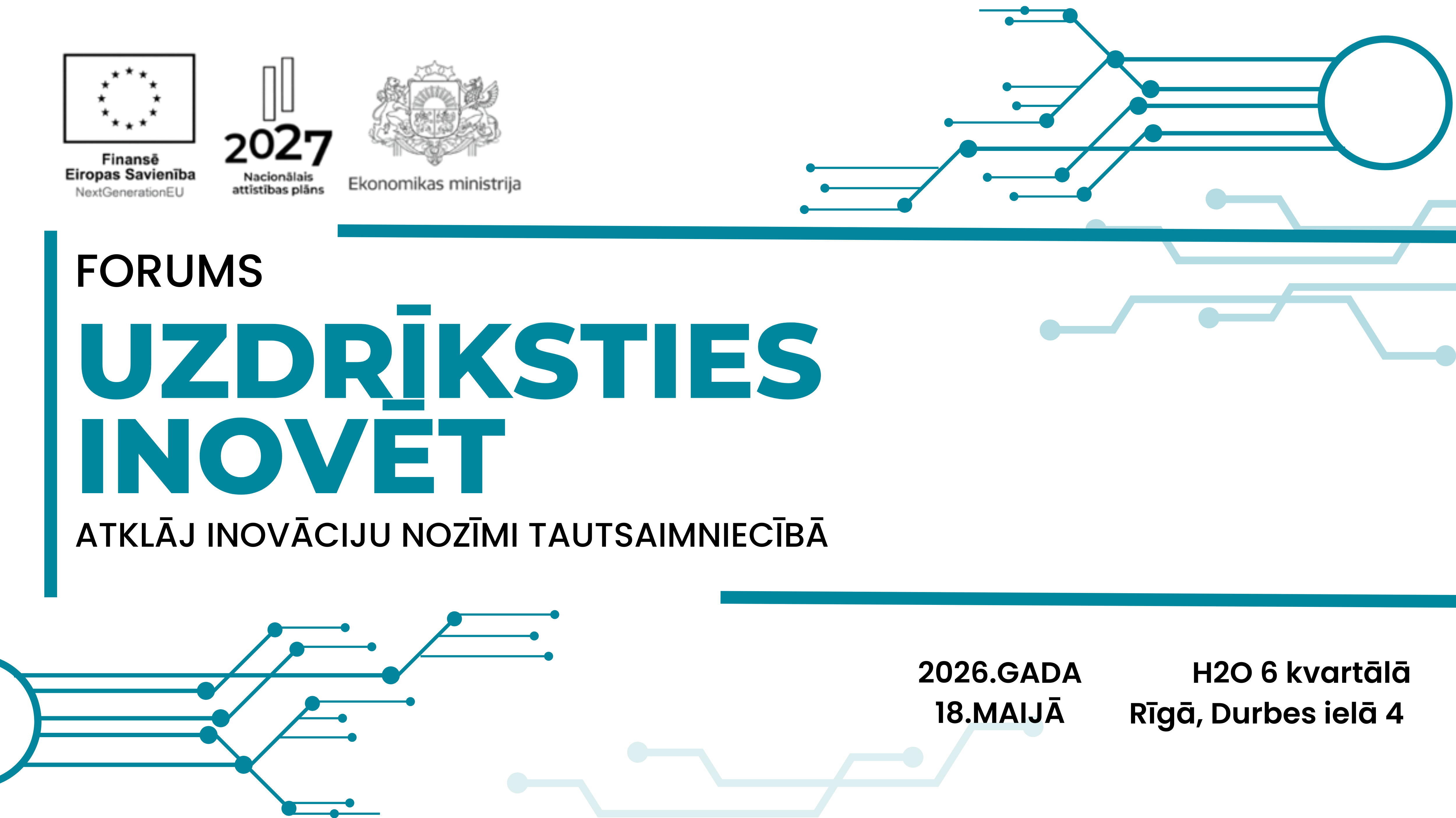 Aicinām piedalīties forumā &ldquo;Uzdrīksties inovēt&rdquo; - atklāj inovāciju nozīmi tautsaimniecībā
