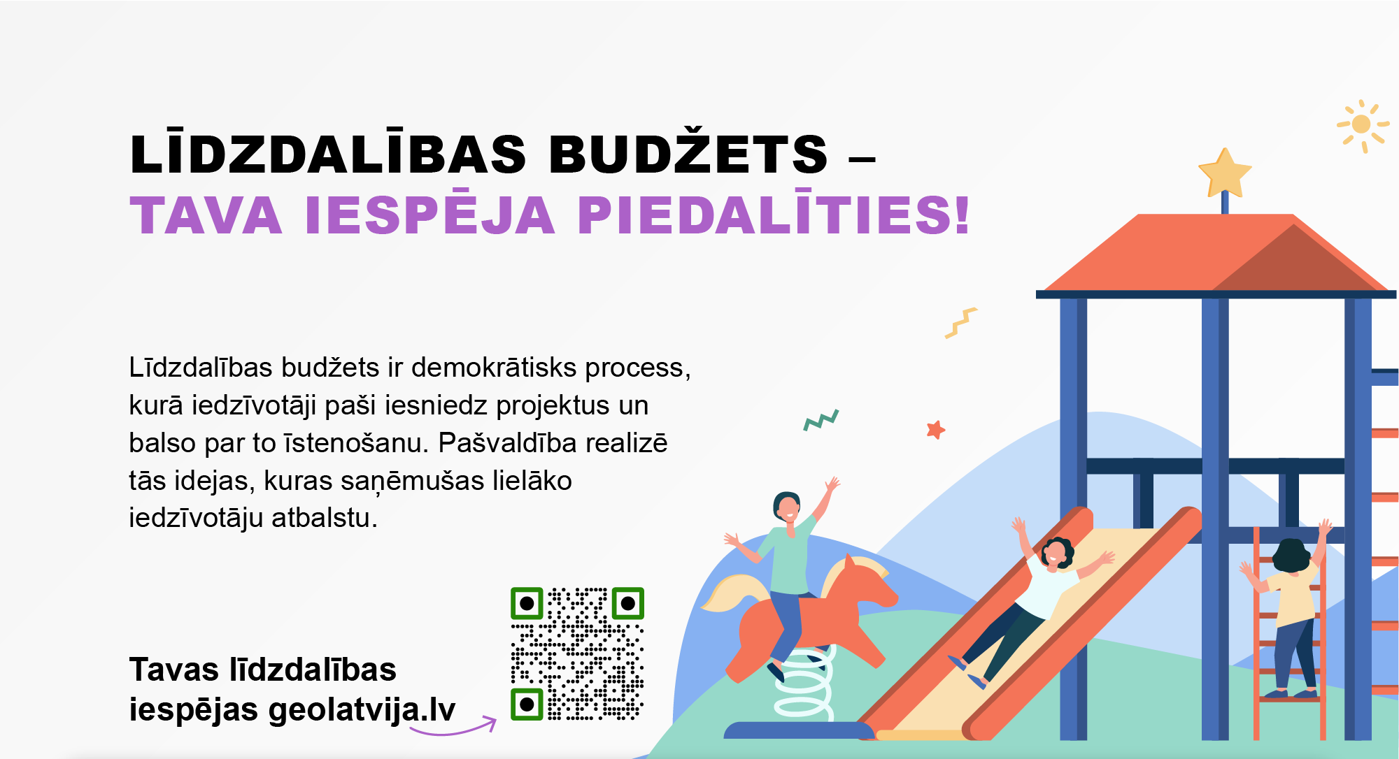 Ikviens iedzīvotājs var ierosināt projektus savas apkārtējās vides uzlabo&scaron;anai