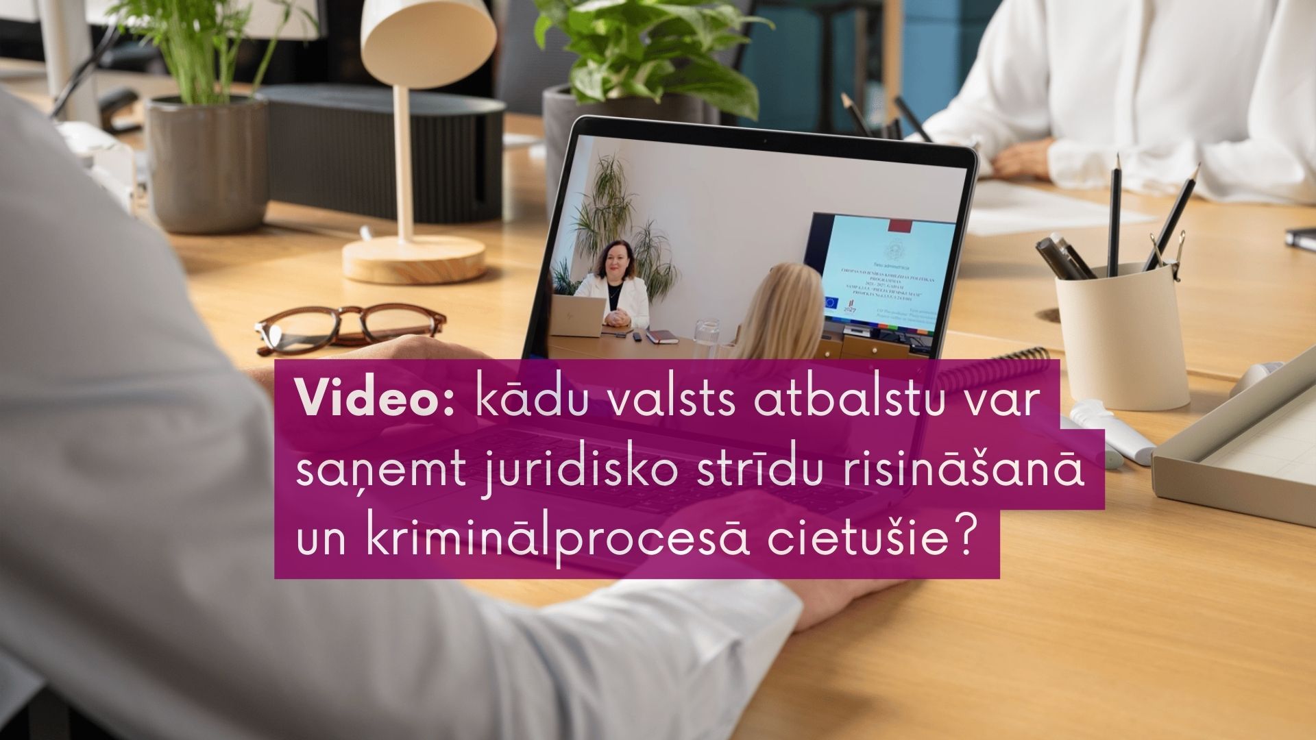 Video: kādu valsts atbalstu var saņemt juridisko strīdu risinā&scaron;anā un kriminālprocesā cietu&scaron;ie?