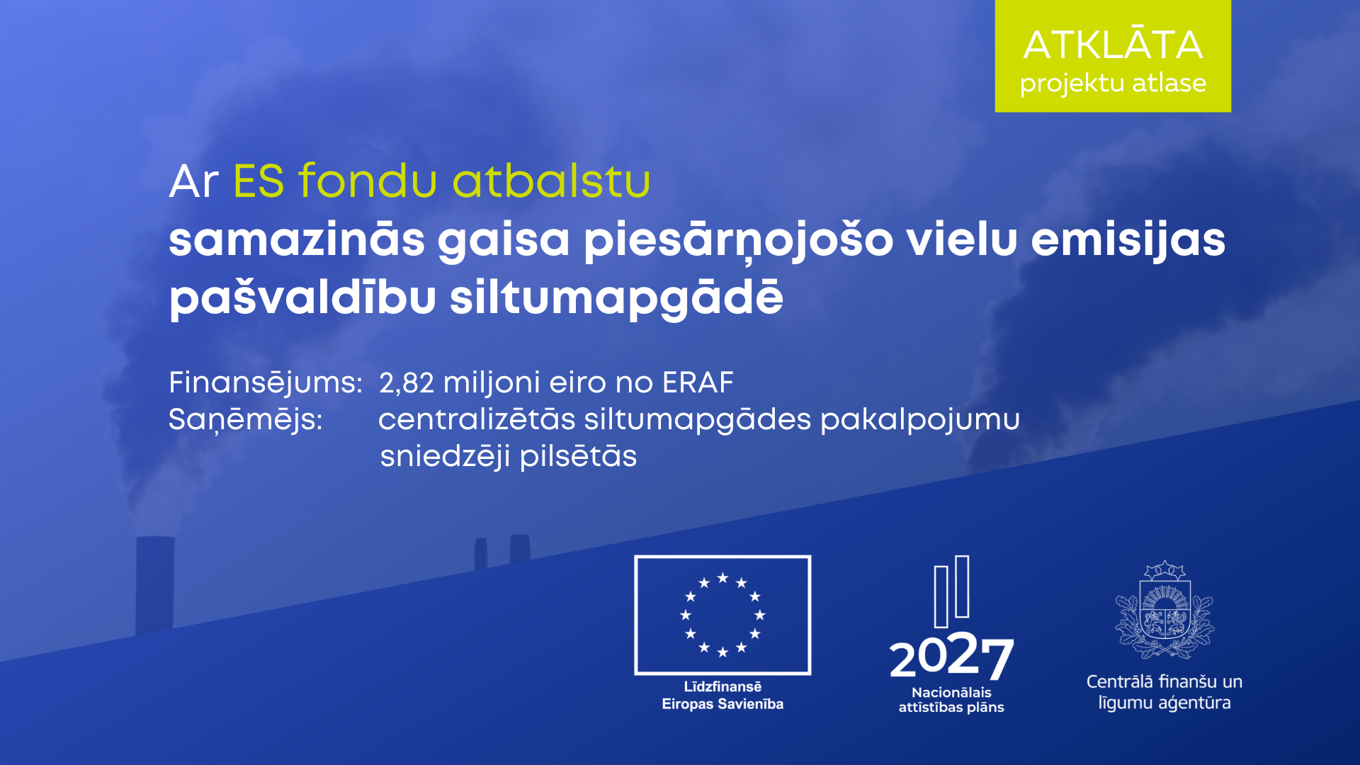Ar ES fondu atbalstu varēs mazināt gaisa piesārņojo&scaron;o vielu emisijas pilsētu siltumapgādē