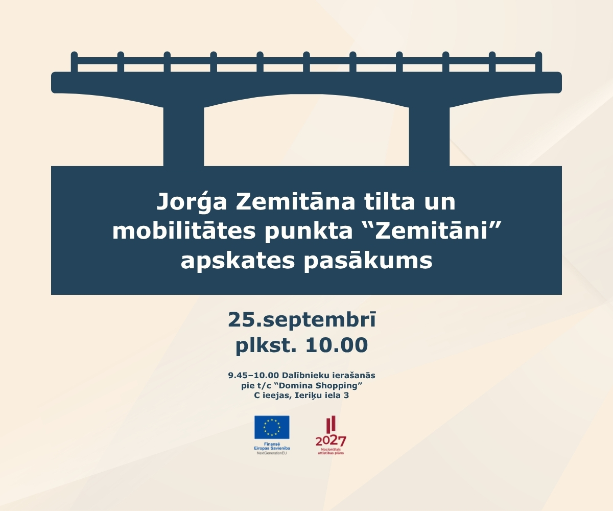 Jorģa Zemitāna tilta un mobilitātes punkta “Zemitāni” apskates pasākums