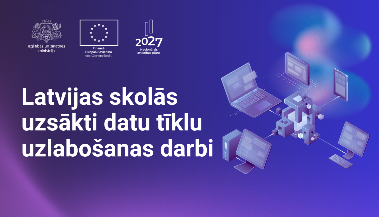 Latvijas skolās uzsākti datu tīklu uzlabošanas darbi