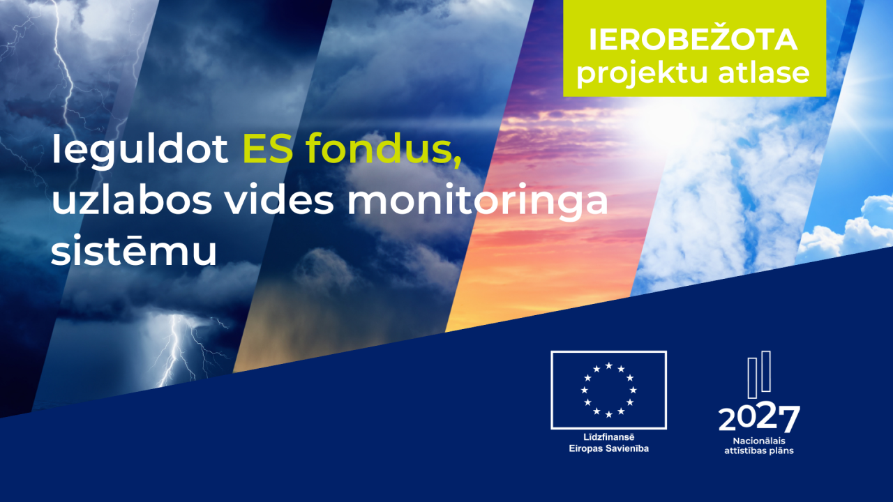 Ieguldot ES fondus, uzlabos vides monitoringa sistēmu