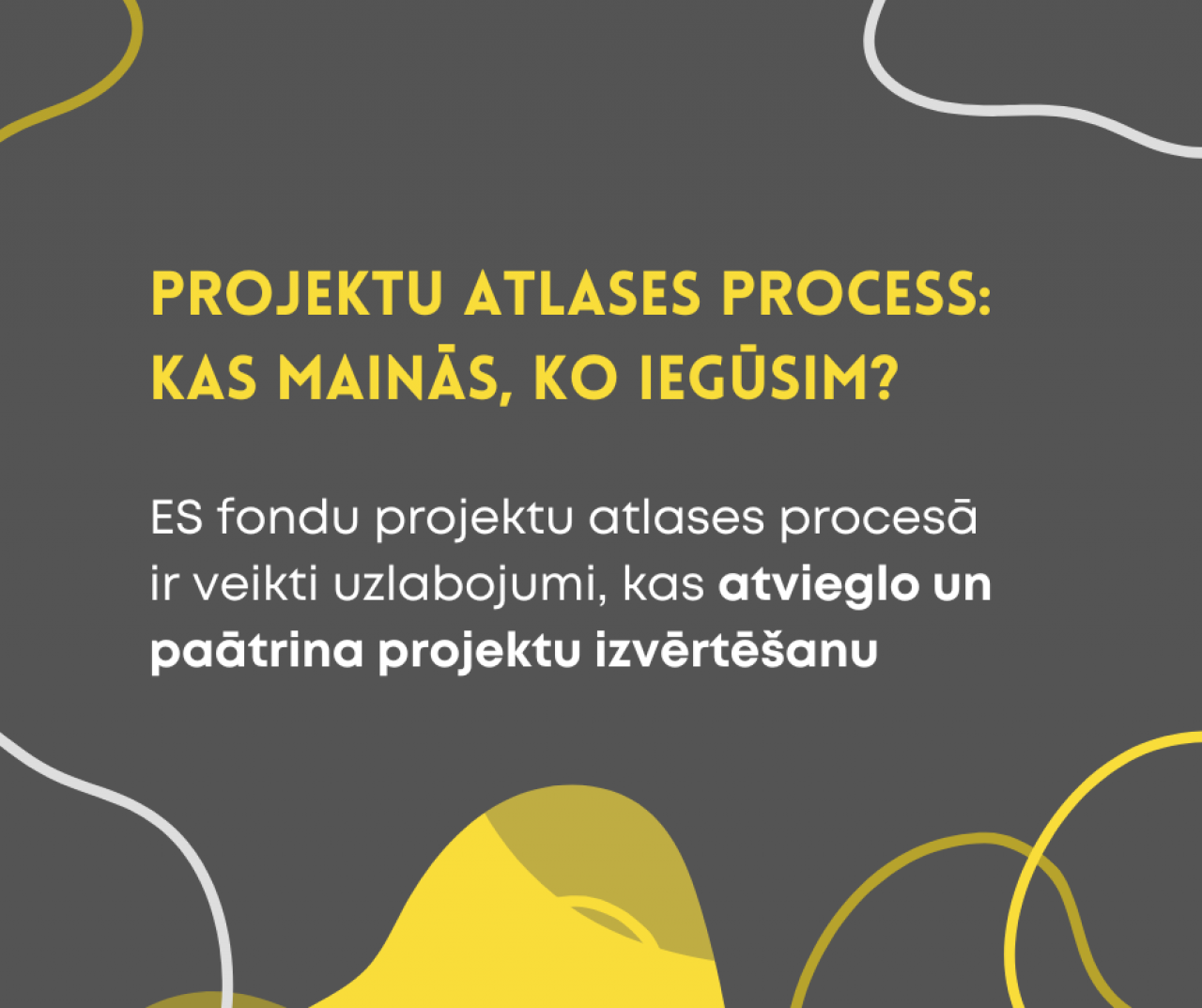 Uzlabojumi ES fondu projektu atlases procesā