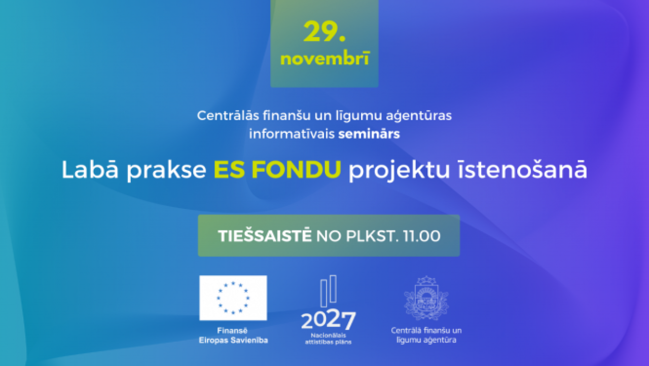 CFLA aicina uz semināru par labo praksi ES fondu projektos