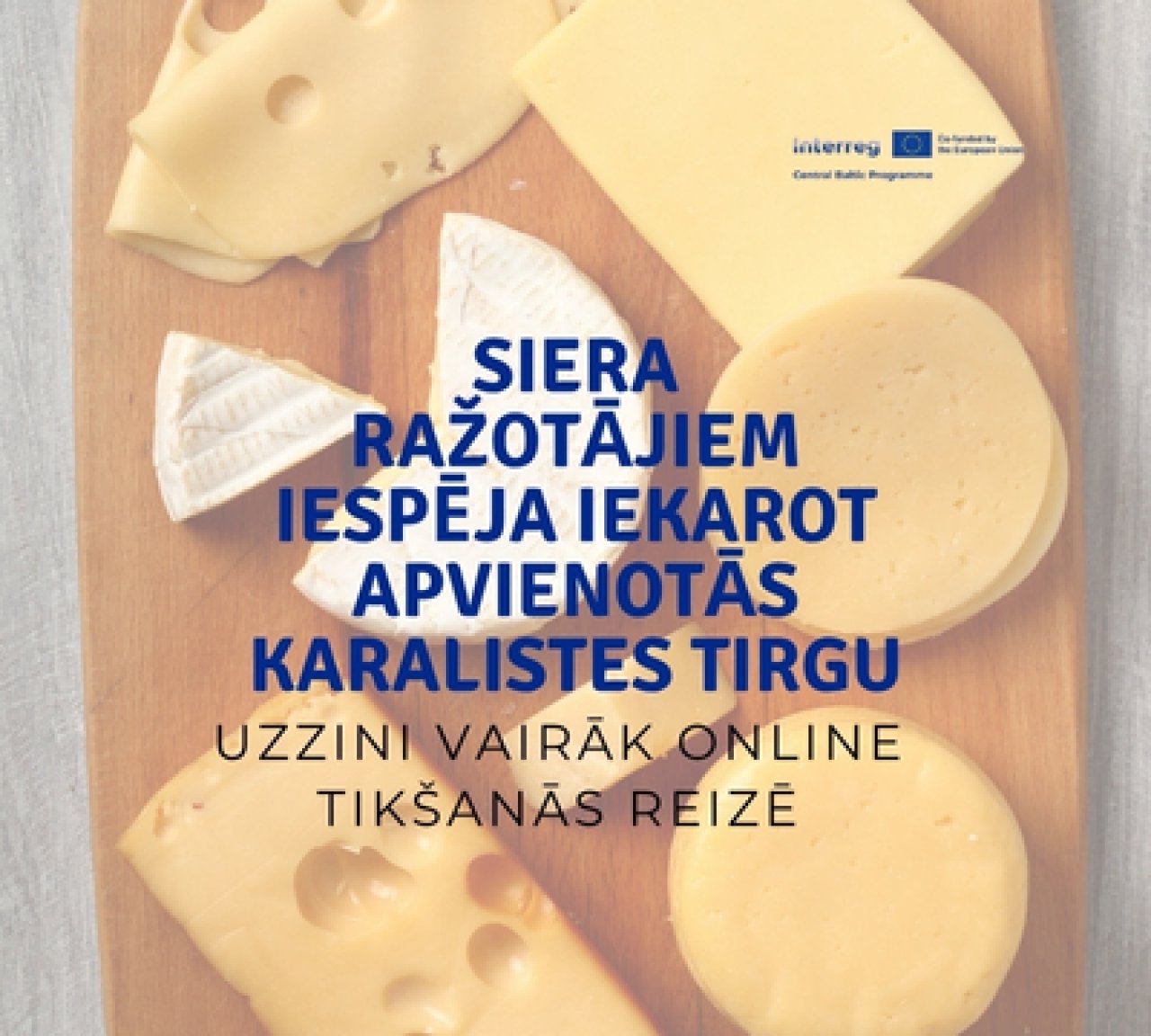 Latvijas siera ražotāji aicināti pievienoties starptautiskam eksporta tīklam