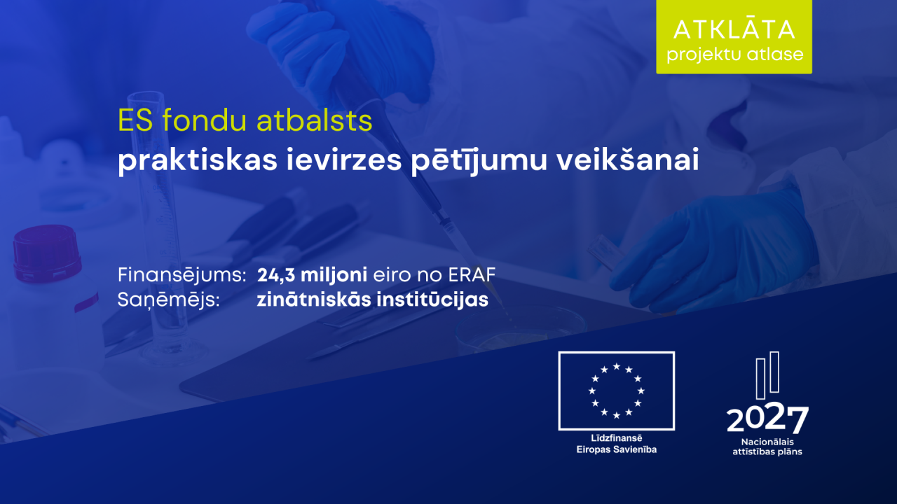 Zinātniskajām institūcijām pieejams ES fondu atbalsts praktiskas ievirzes pētījumu veikšanai