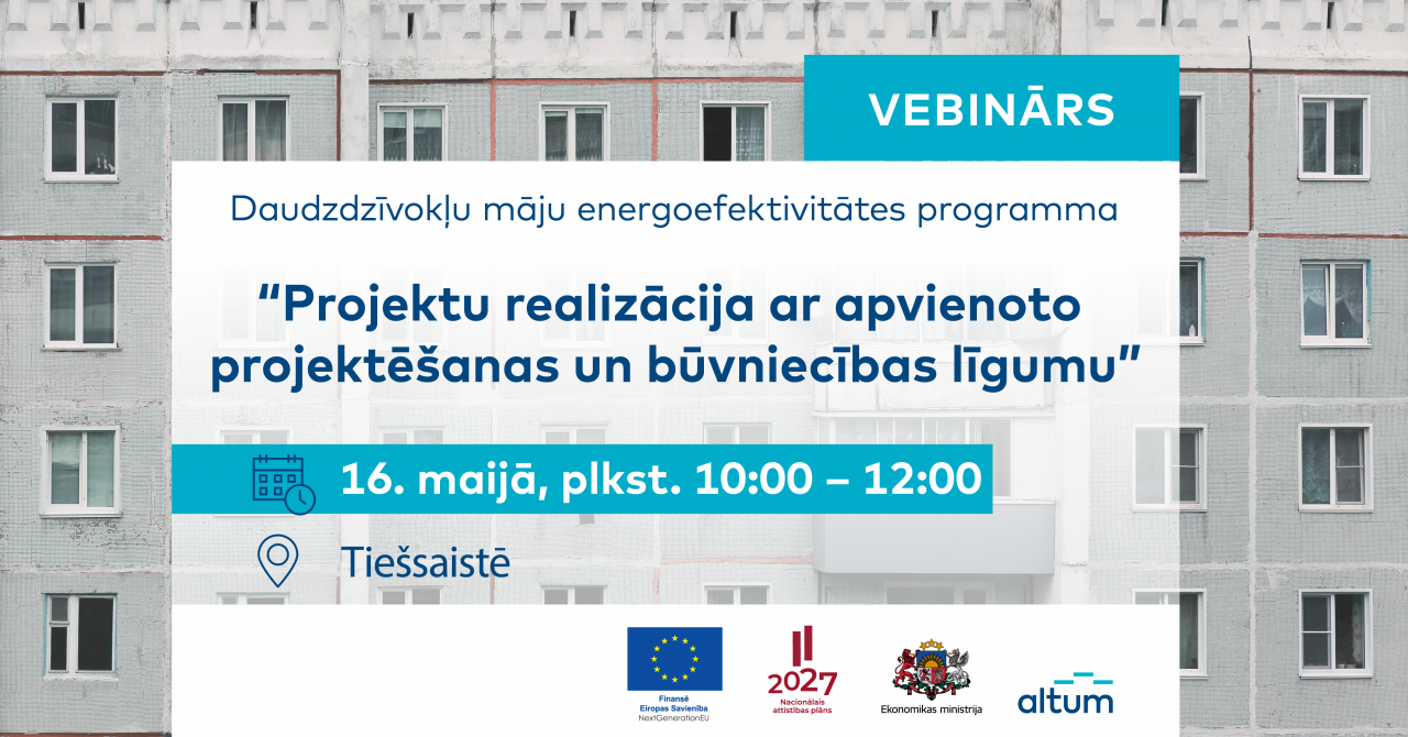 Daudzdzīvokļu māju energoefektivitātes programma. Projektu realizācija ar apvienoto projektēšanas un būvniecības līgumu.