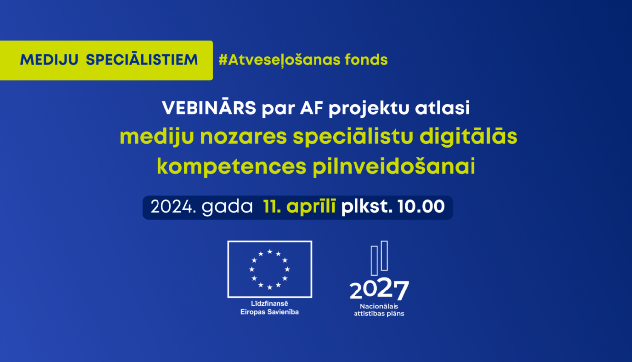 Vebinārs par AF projektu atlasi mediju speciālistu digitālās kompetences pilnveidošanai