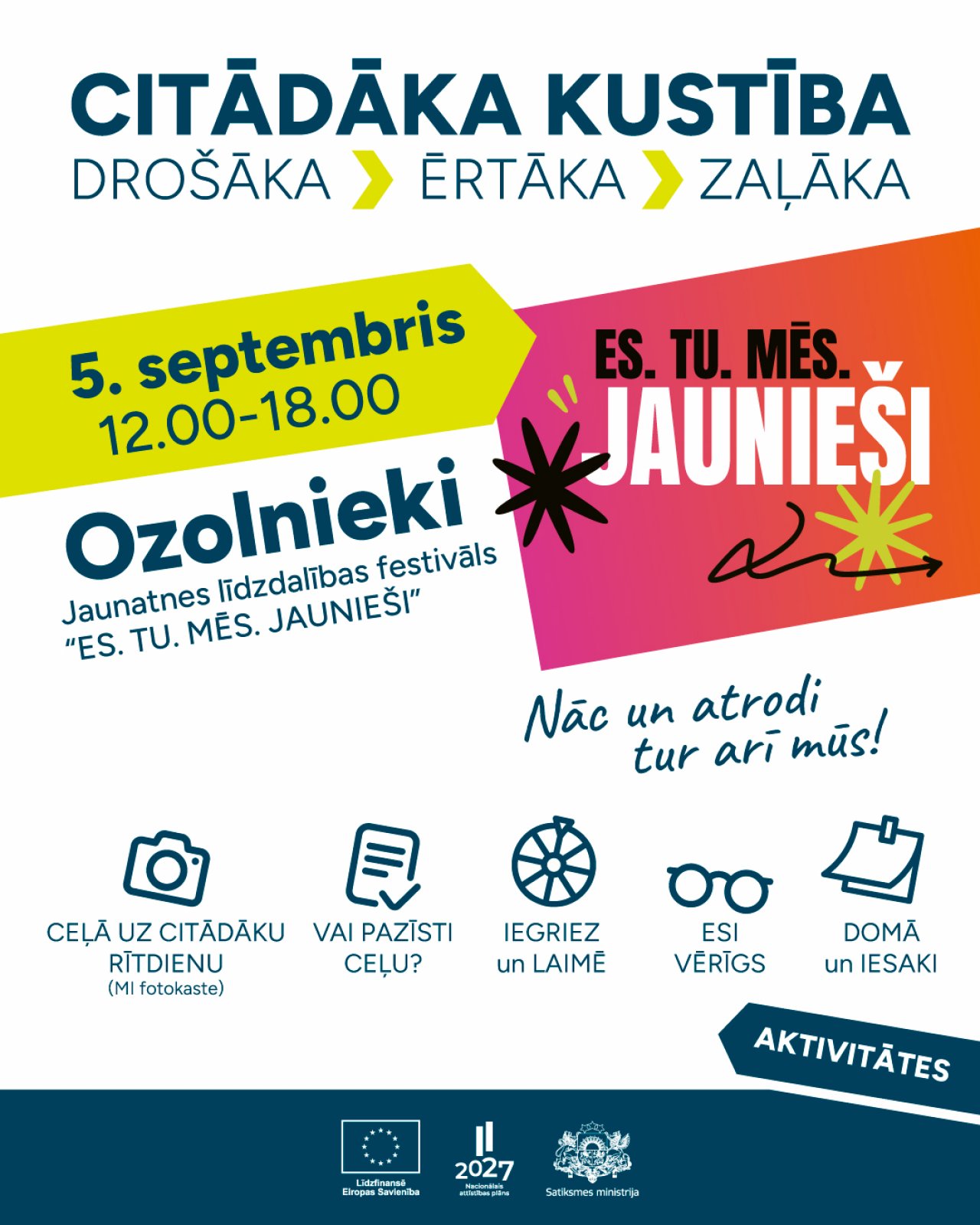 Satiksmes ministrija piedalīsies Jaunatnes līdzdalības festivālā “Es. Tu. Mēs. Jaunieši”