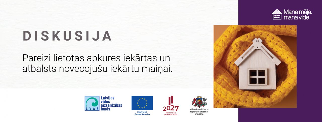 Pareizi lietotas apkures iekārtas un atbalsts novecojušu iekārtu maiņai